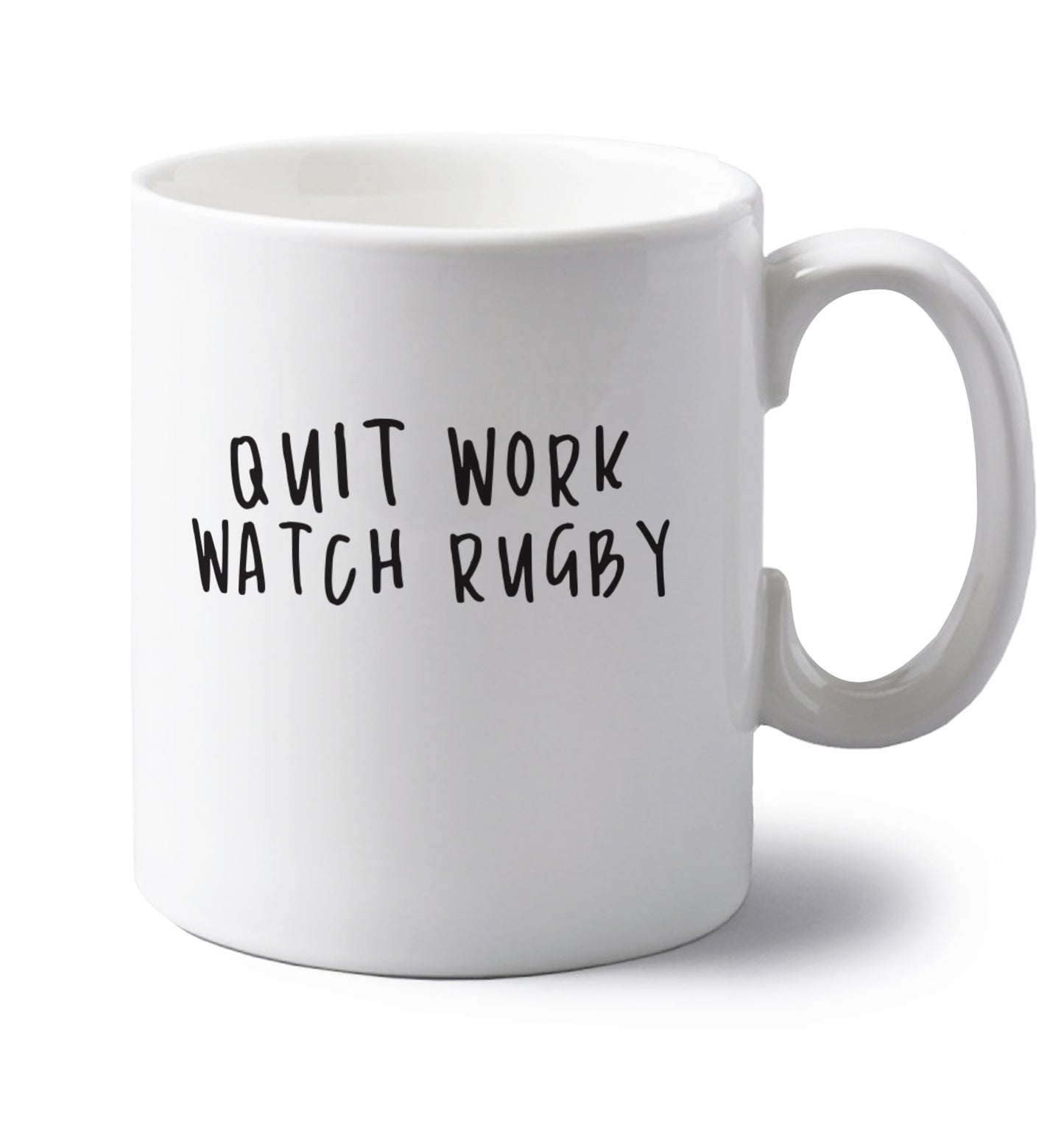 Quit work watch rugby left handed white ceramic mug 