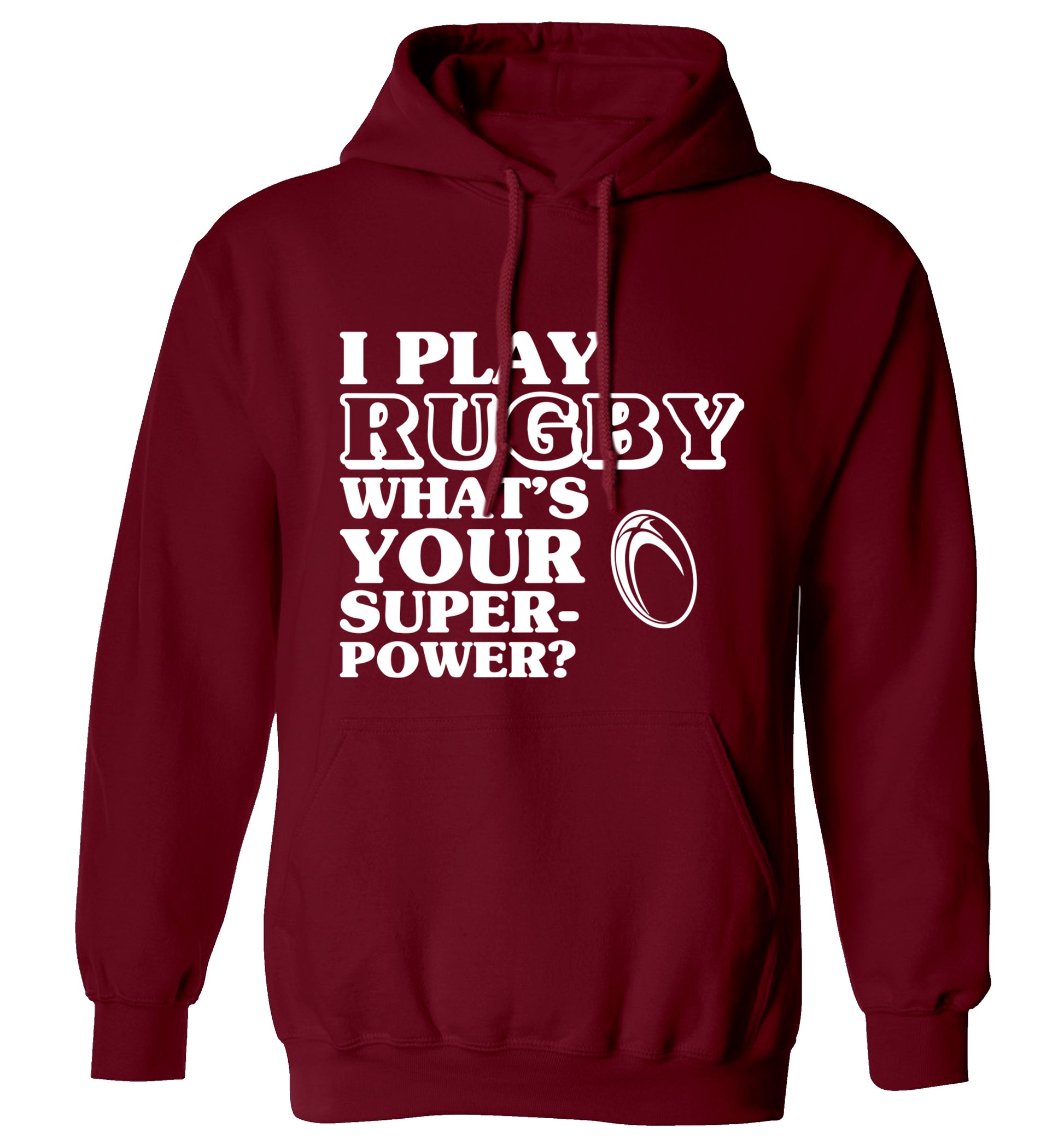 I play rugby what's your superpower? adults unisex maroon hoodie 2XL