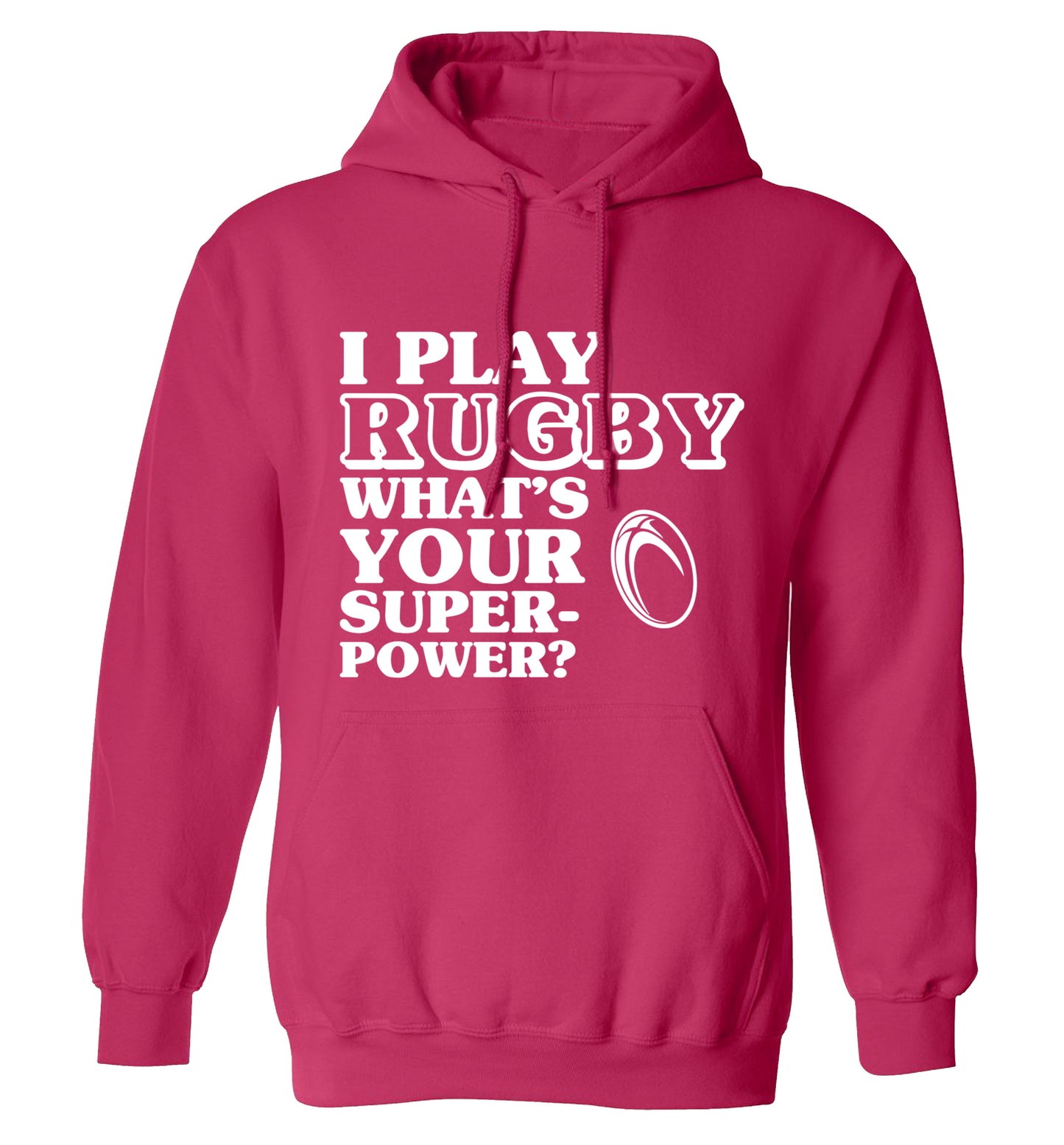 I play rugby what's your superpower? adults unisex pink hoodie 2XL