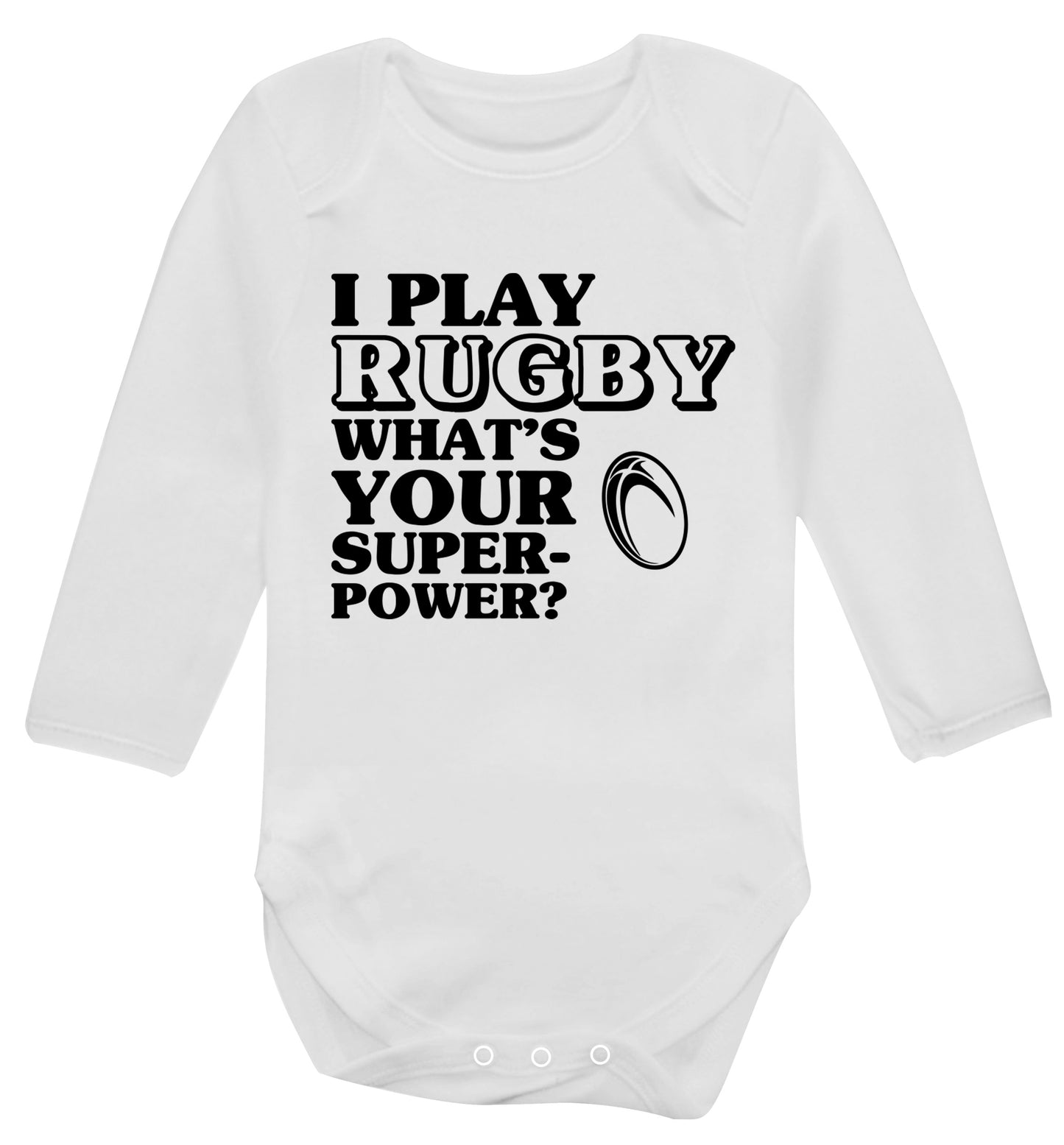 I play rugby what's your superpower? Baby Vest long sleeved white 6-12 months