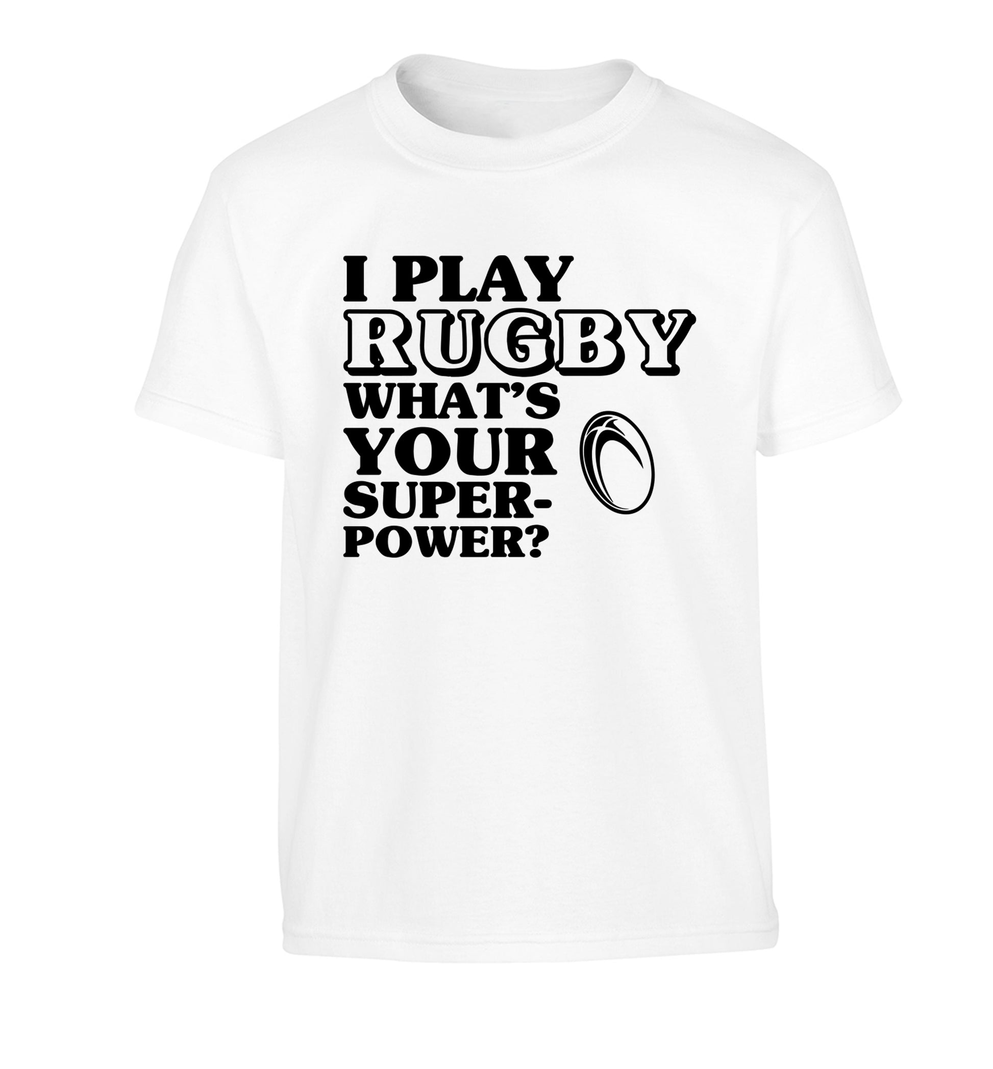 I play rugby what's your superpower? Children's white Tshirt 12-13 Years