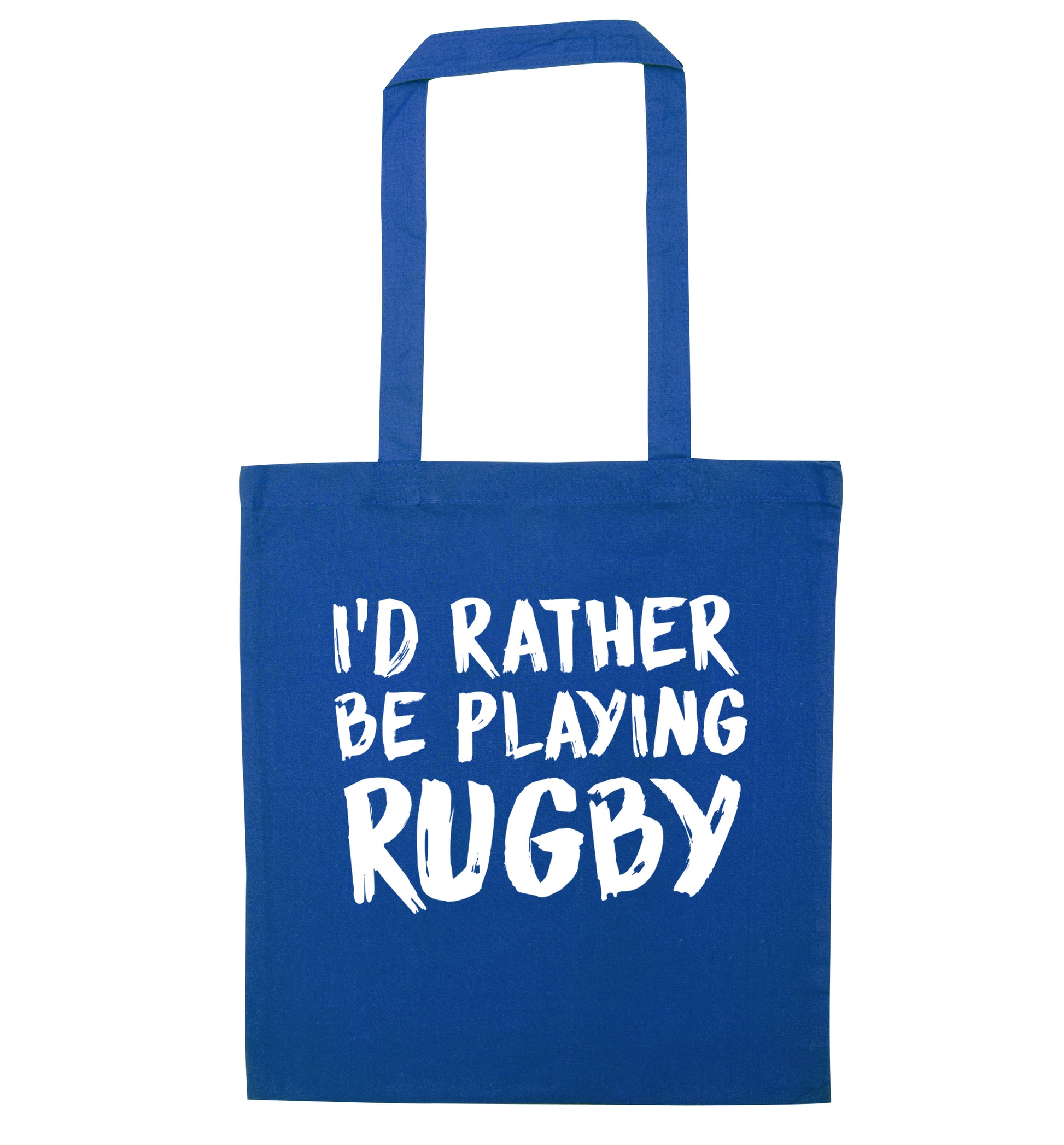 I'd rather be playing rugby blue tote bag