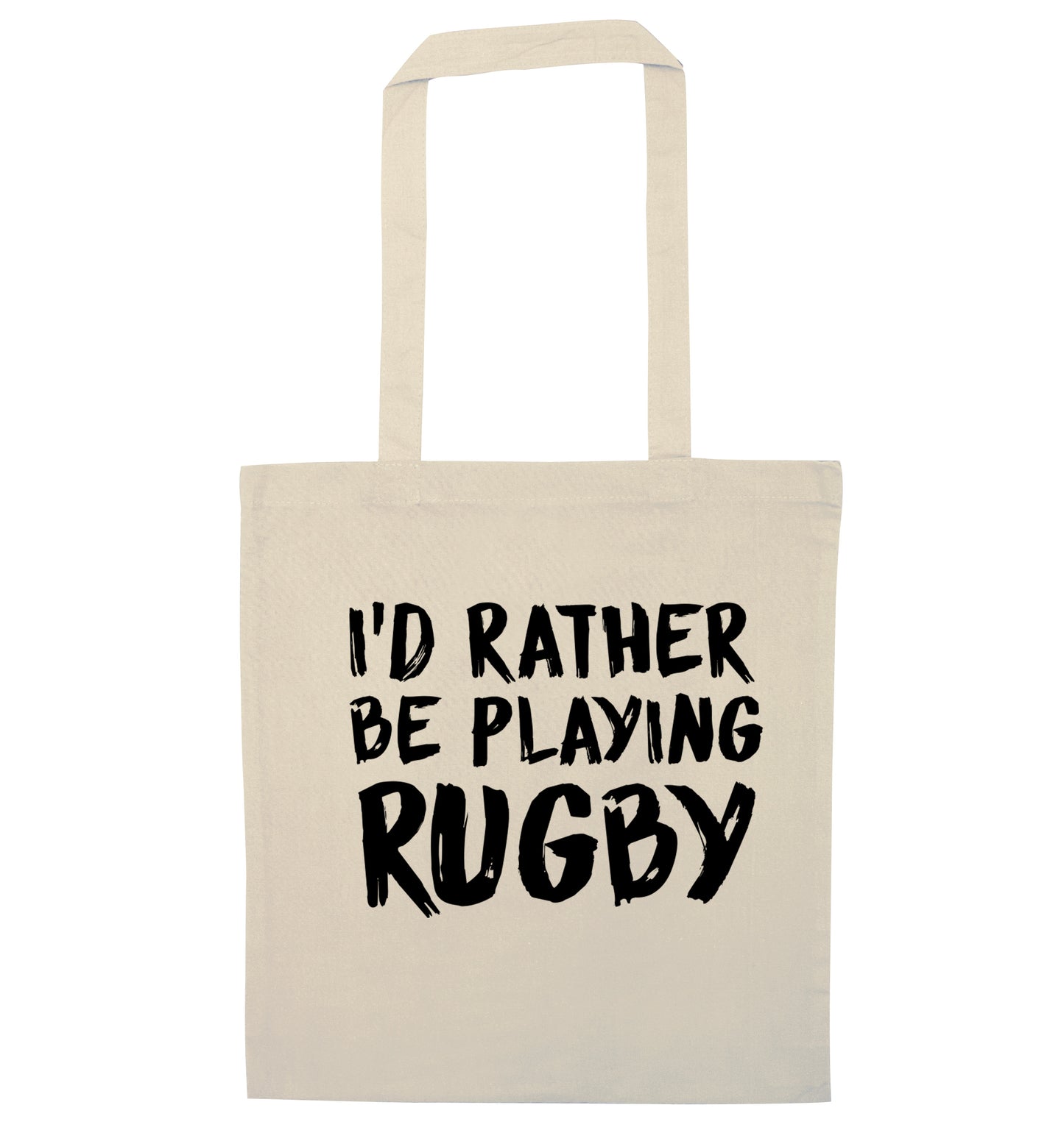 I'd rather be playing rugby natural tote bag