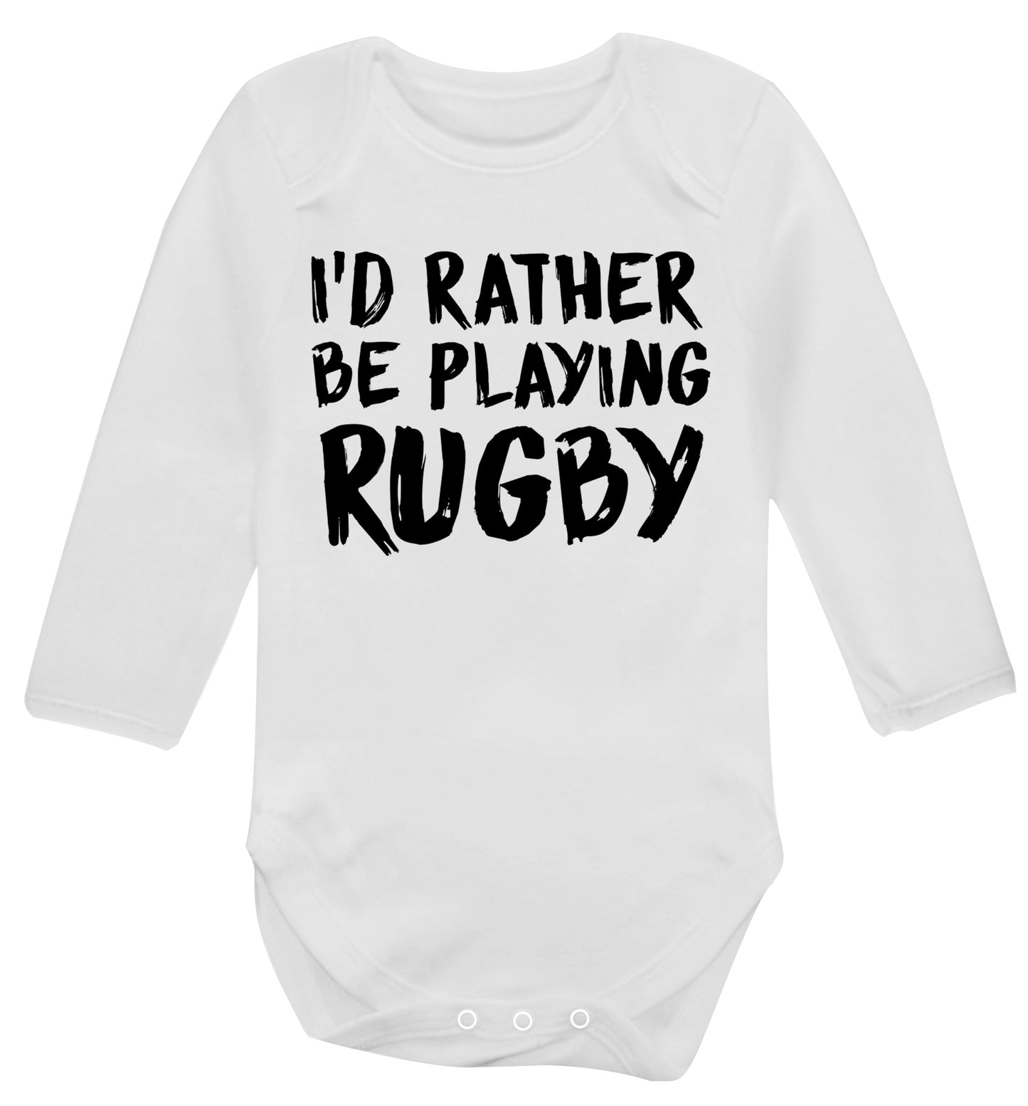 I'd rather be playing rugby Baby Vest long sleeved white 6-12 months