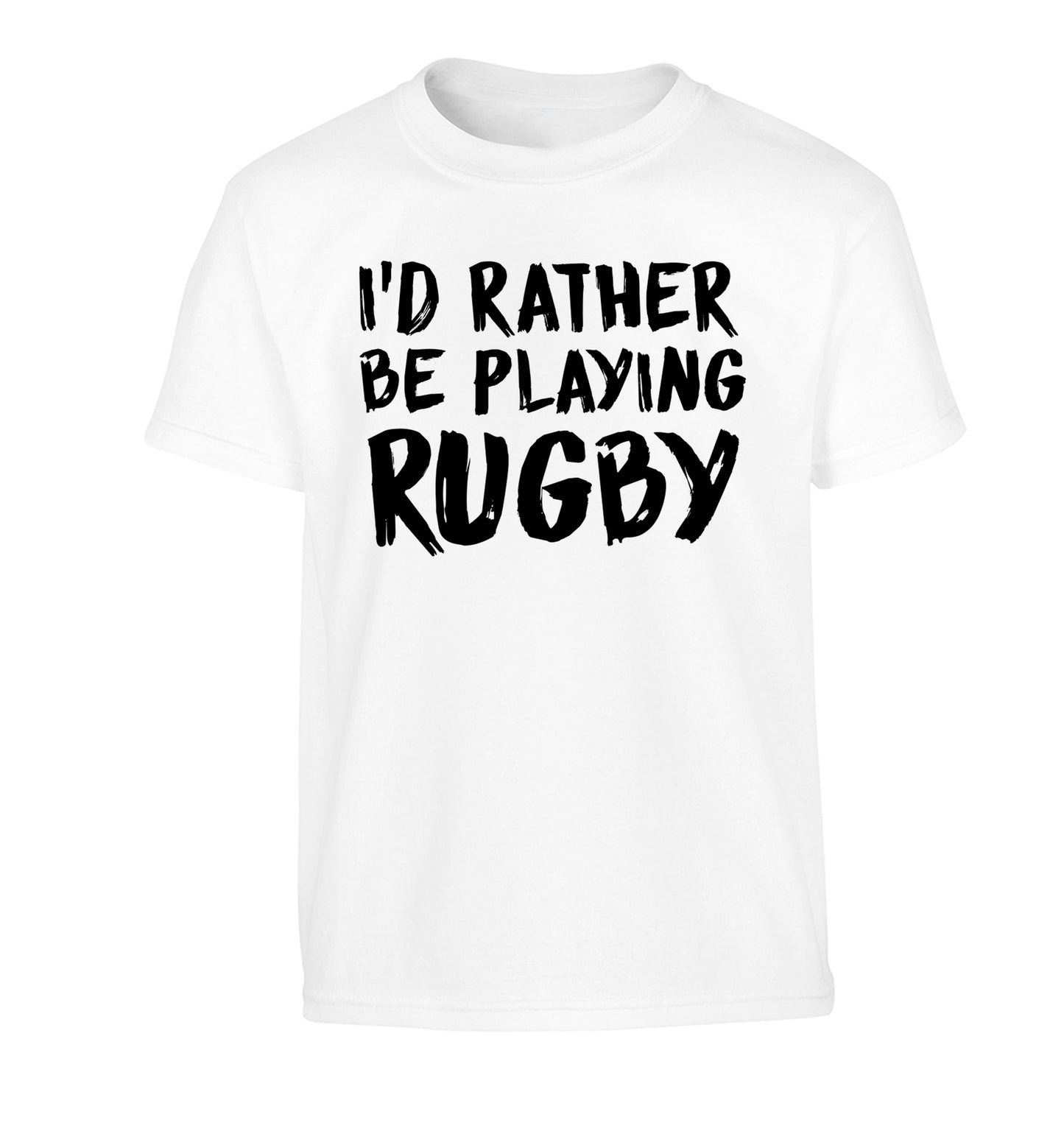 I'd rather be playing rugby Children's white Tshirt 12-13 Years
