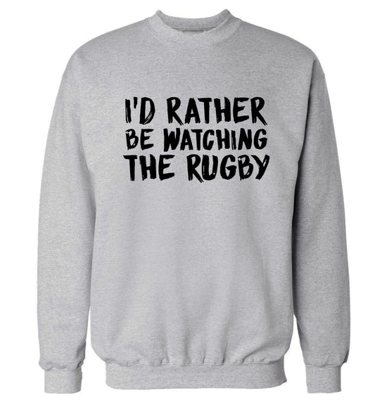 I'd rather be watching the rugby Adult's unisex grey Sweater 2XL