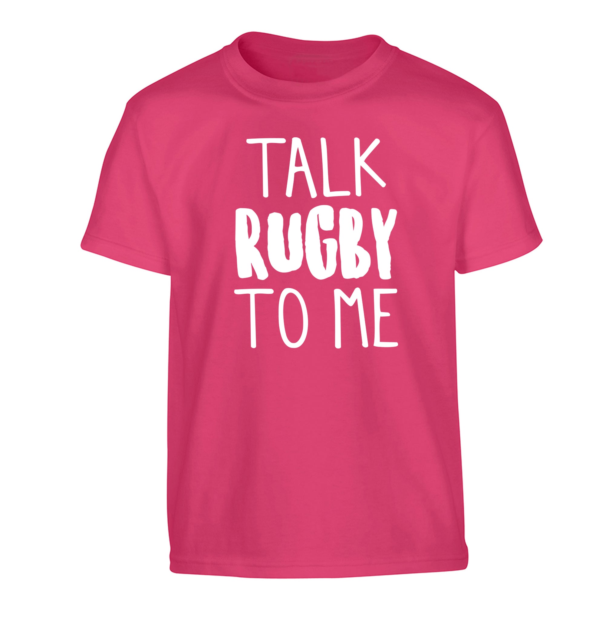 Talk rugby to me Children's pink Tshirt 12-13 Years