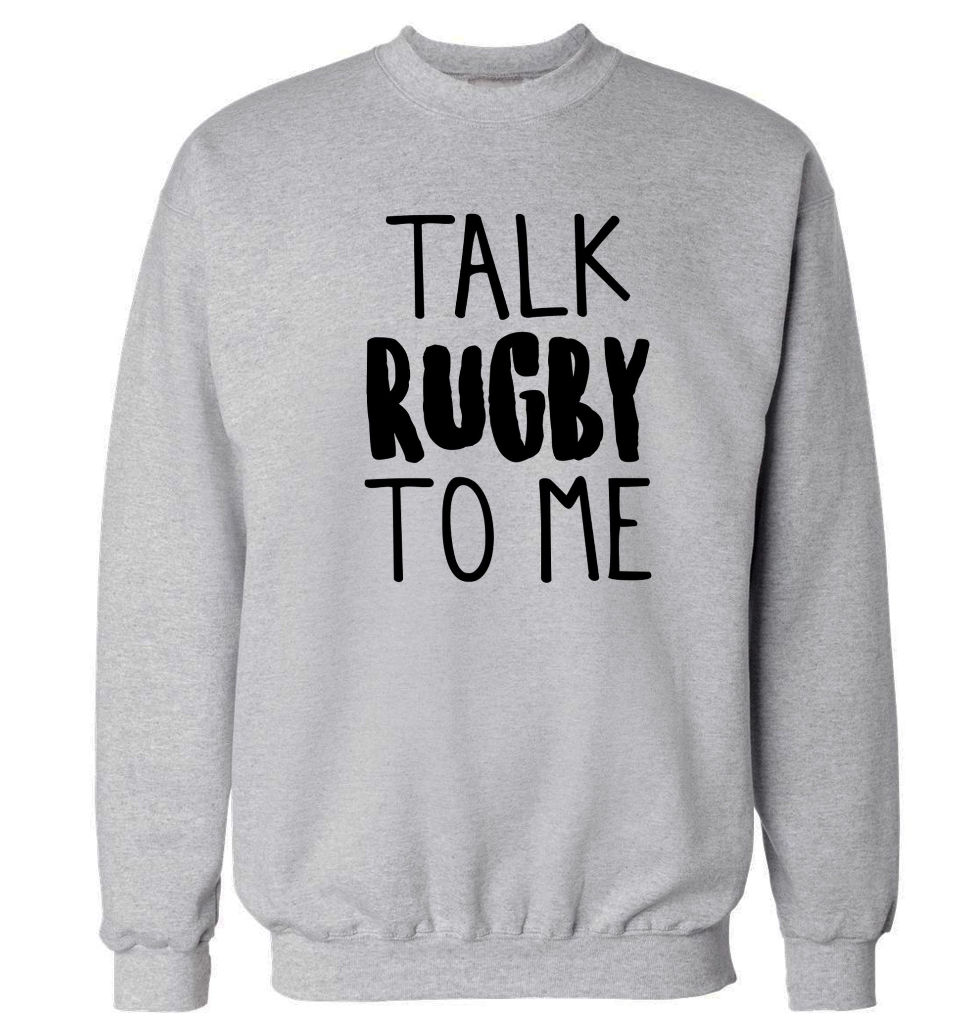 Talk rugby to me Adult's unisex grey Sweater 2XL