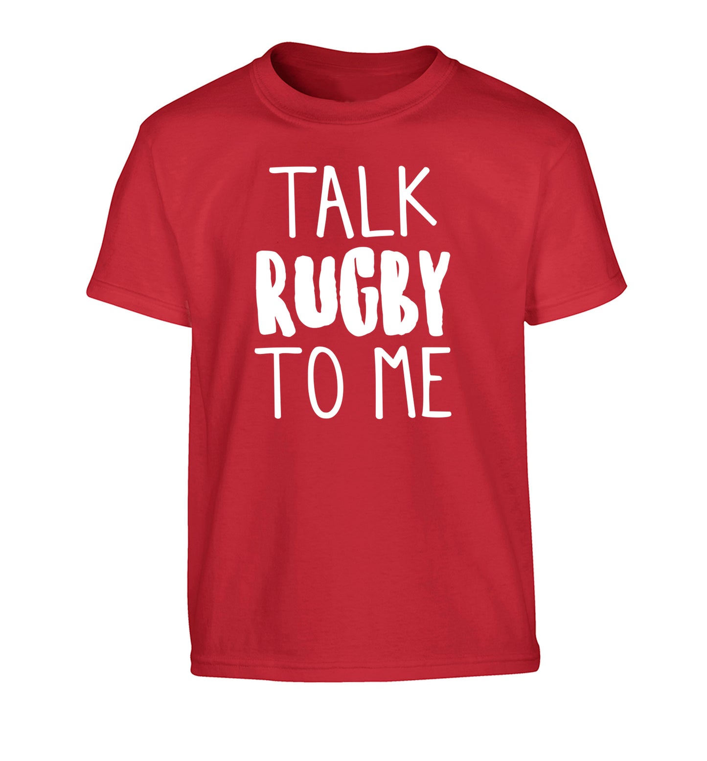 Talk rugby to me Children's red Tshirt 12-13 Years