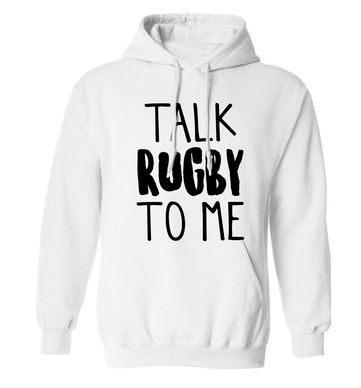 Talk rugby to me adults unisex white hoodie 2XL