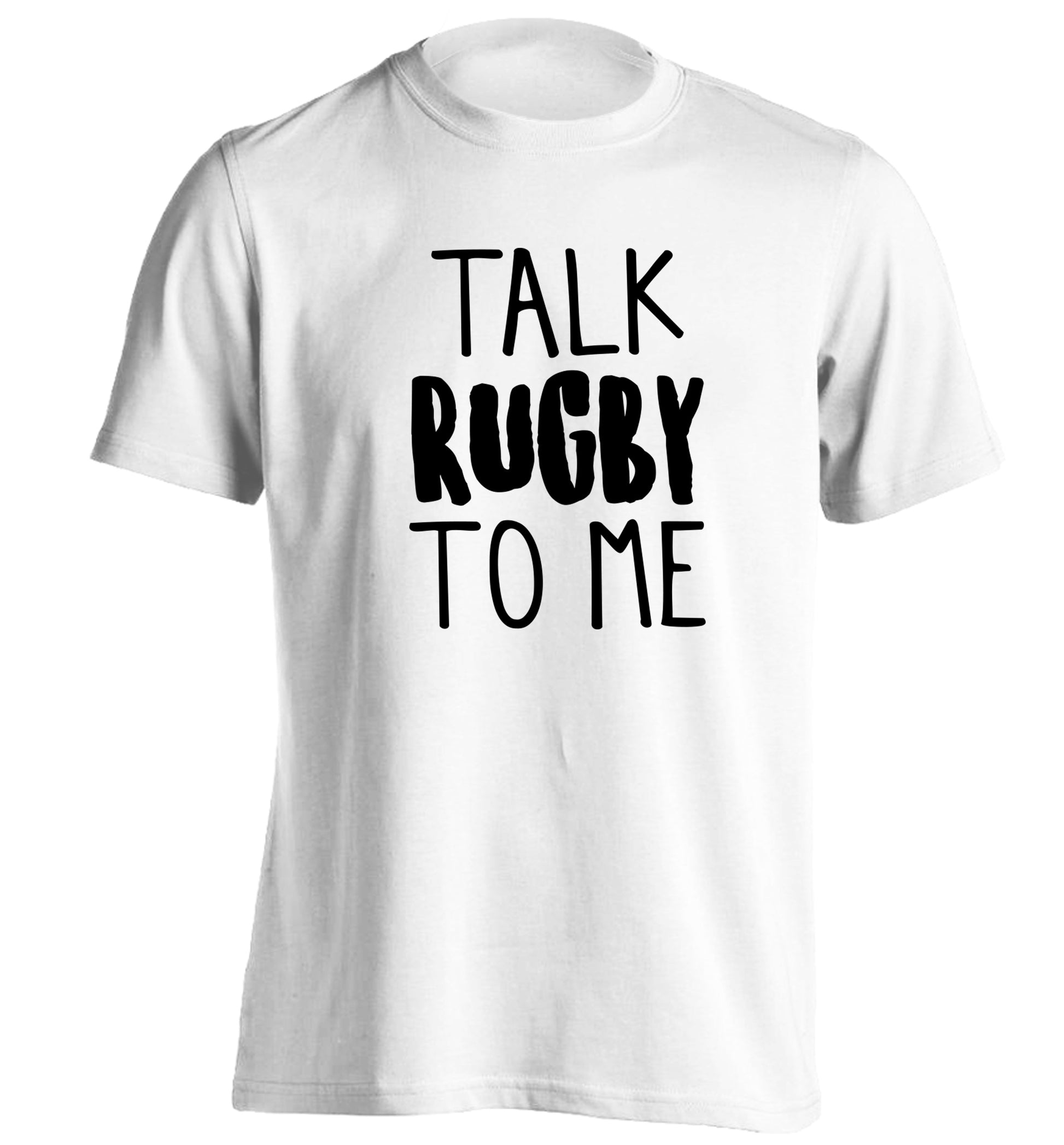 Talk rugby to me adults unisex white Tshirt 2XL