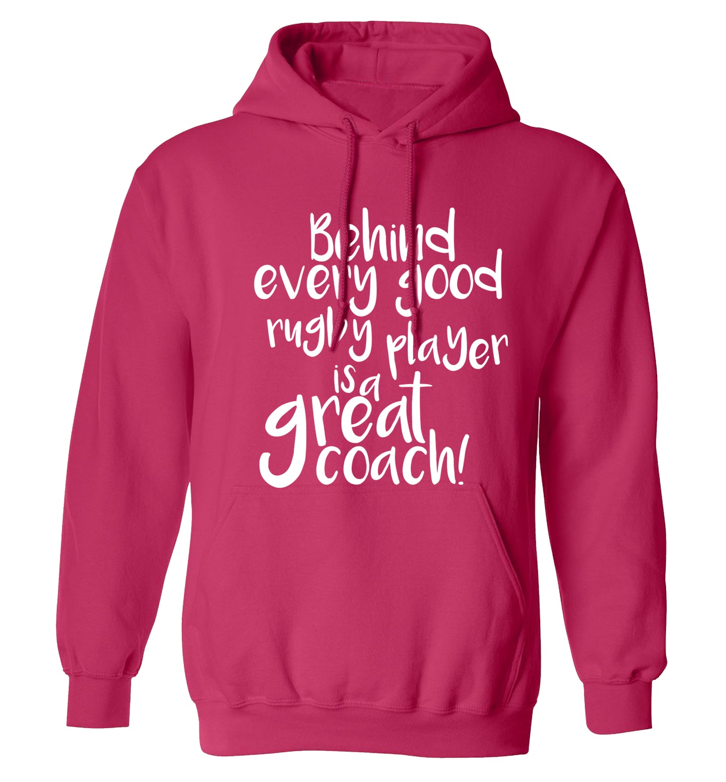 Behind every goor rugby player is a great coach adults unisex pink hoodie 2XL