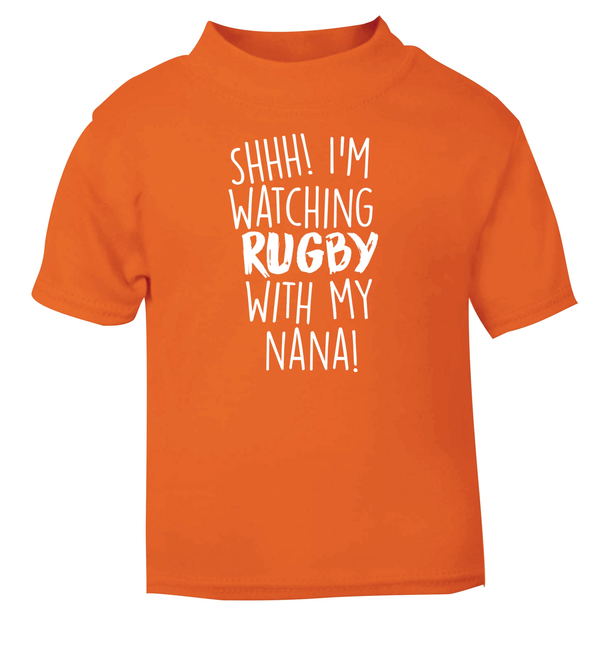 Shh I'm watching rugby with my nana orange Baby Toddler Tshirt 2 Years
