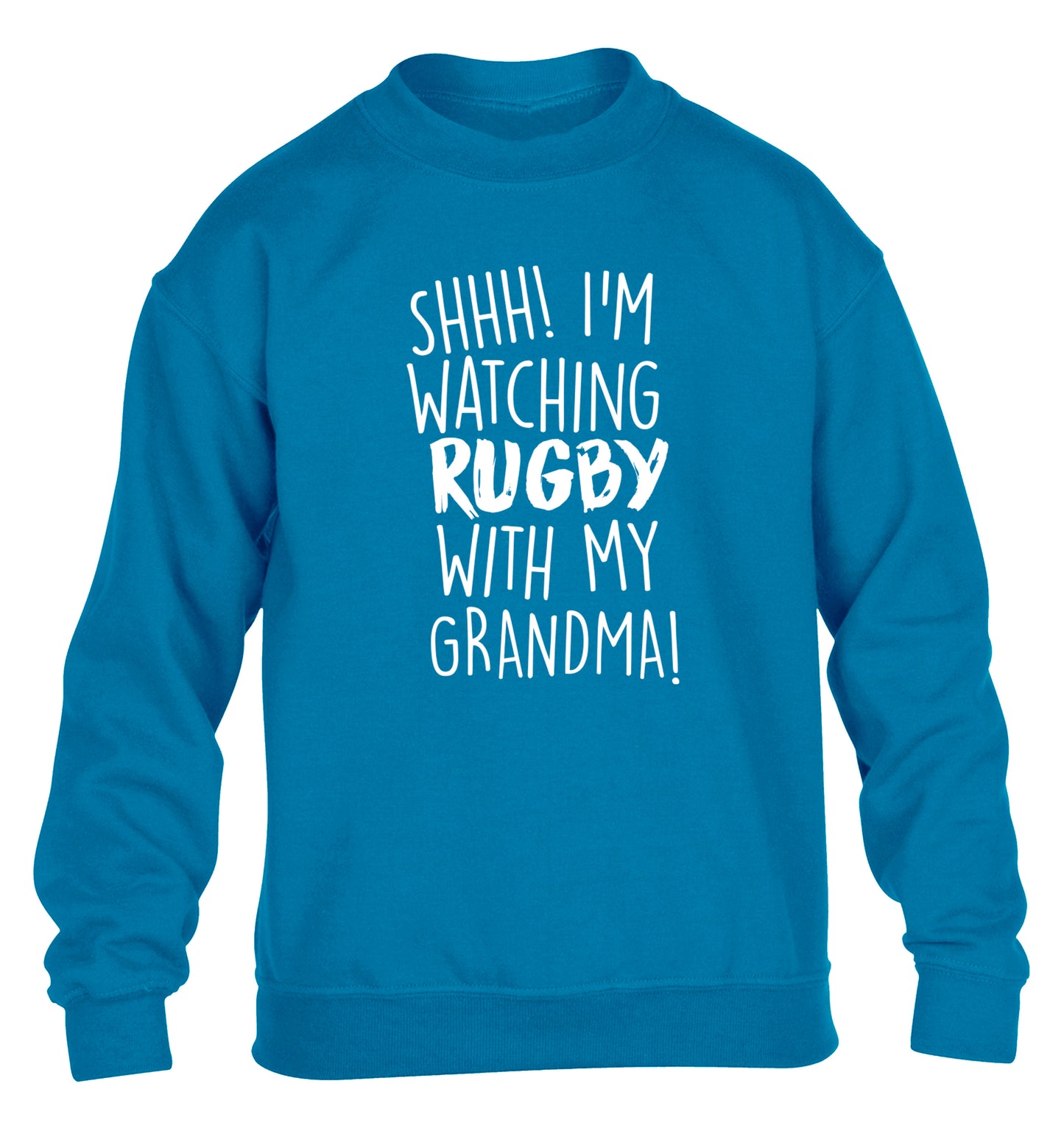 Shh I'm watching rugby with my grandma children's blue sweater 12-13 Years