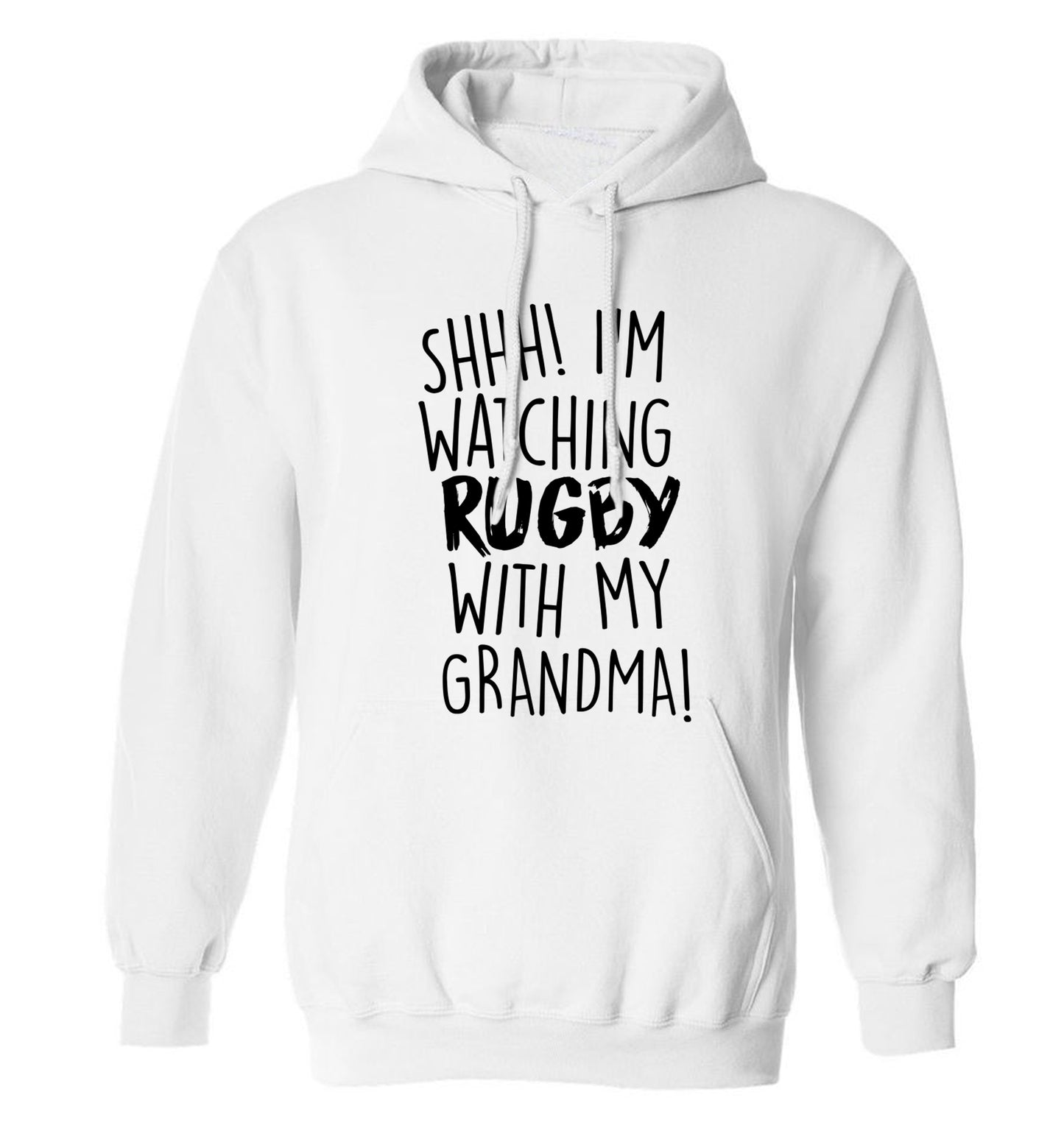 Shh I'm watching rugby with my grandma adults unisex white hoodie 2XL