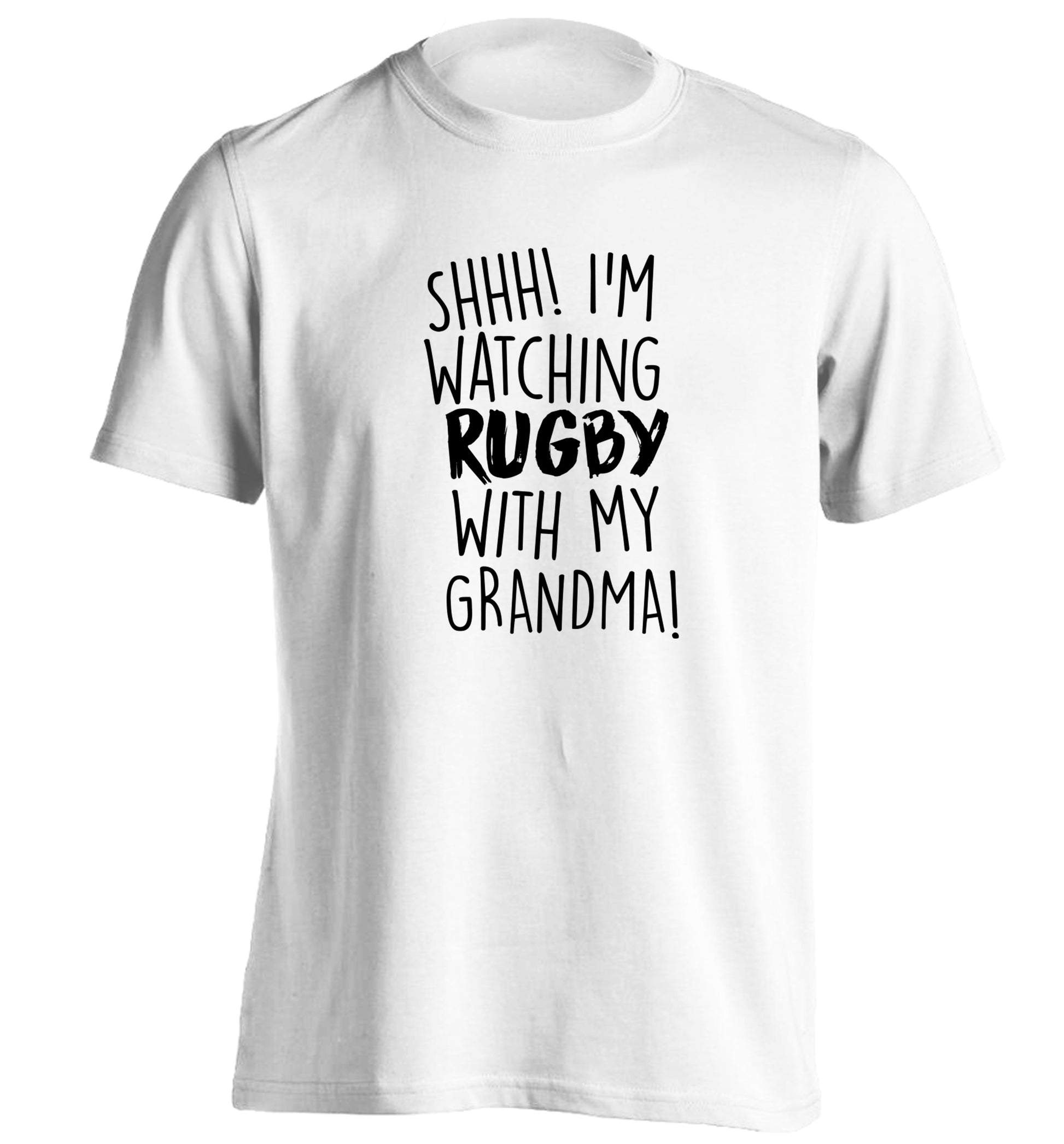 Shh I'm watching rugby with my grandma adults unisex white Tshirt 2XL