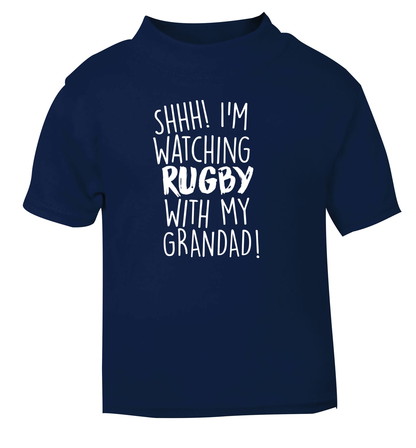 Shh I'm watching rugby with my grandad navy Baby Toddler Tshirt 2 Years