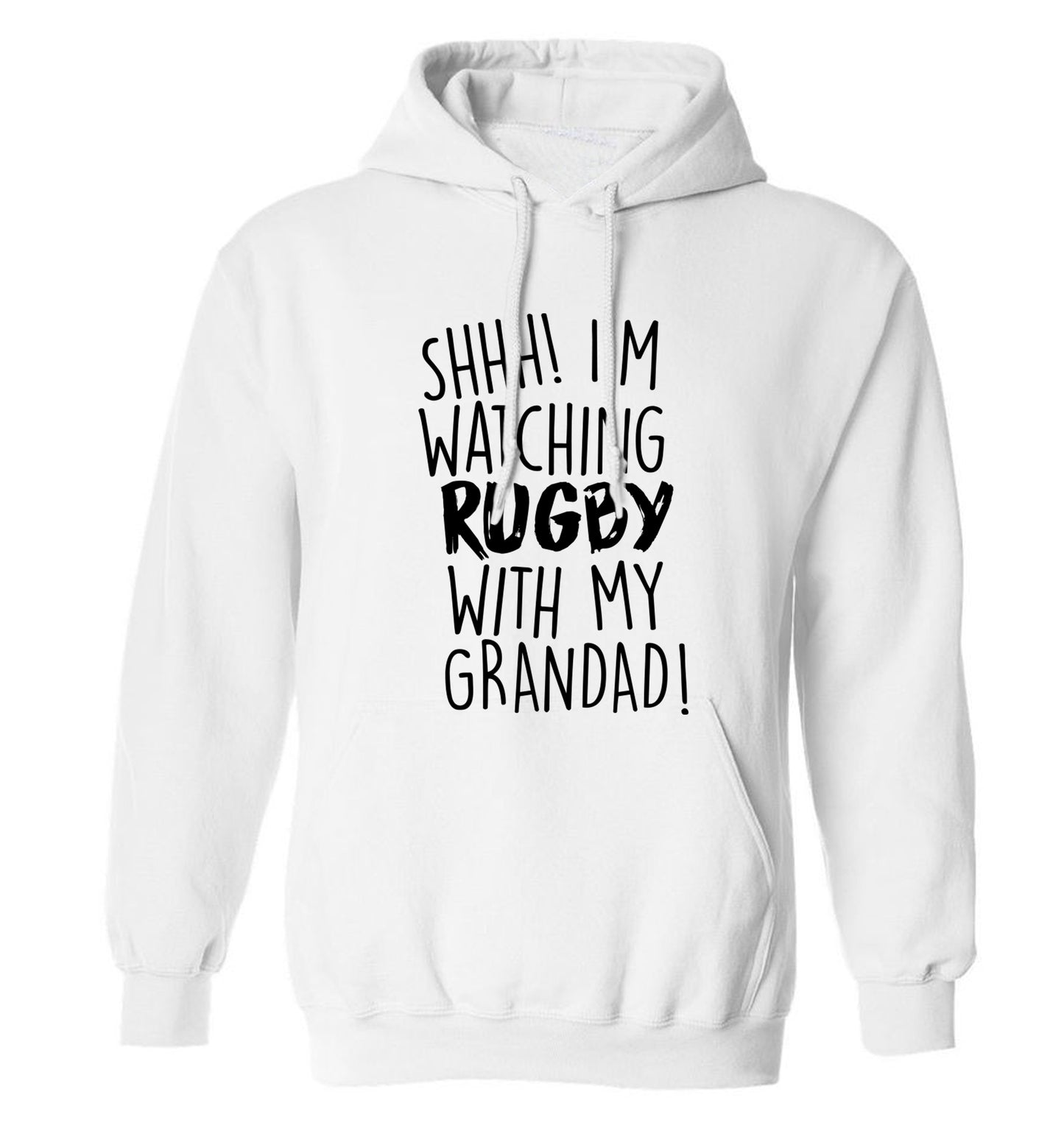 Shh I'm watching rugby with my grandad adults unisex white hoodie 2XL