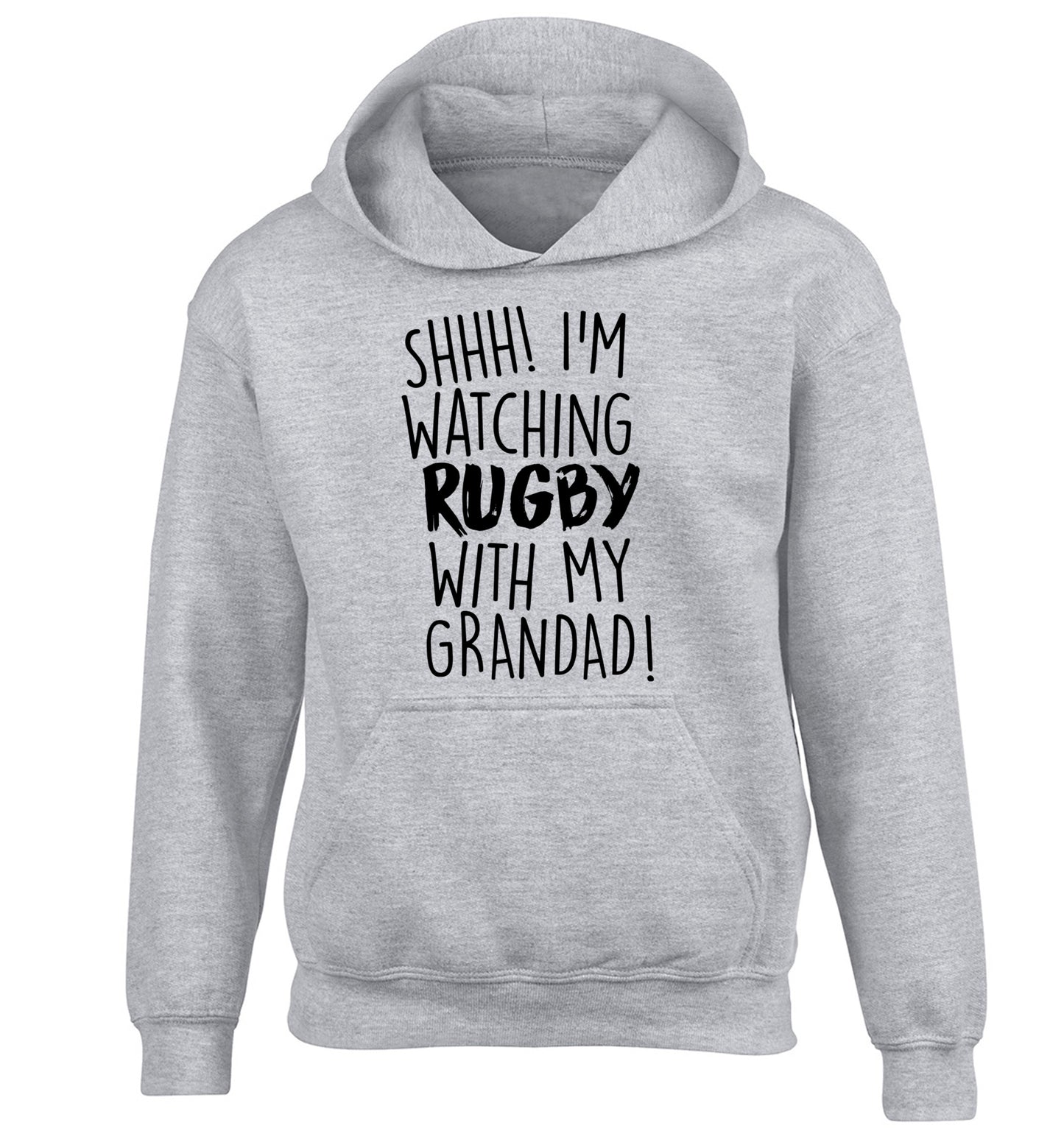 Shh I'm watching rugby with my grandaughter children's grey hoodie 12-13 Years