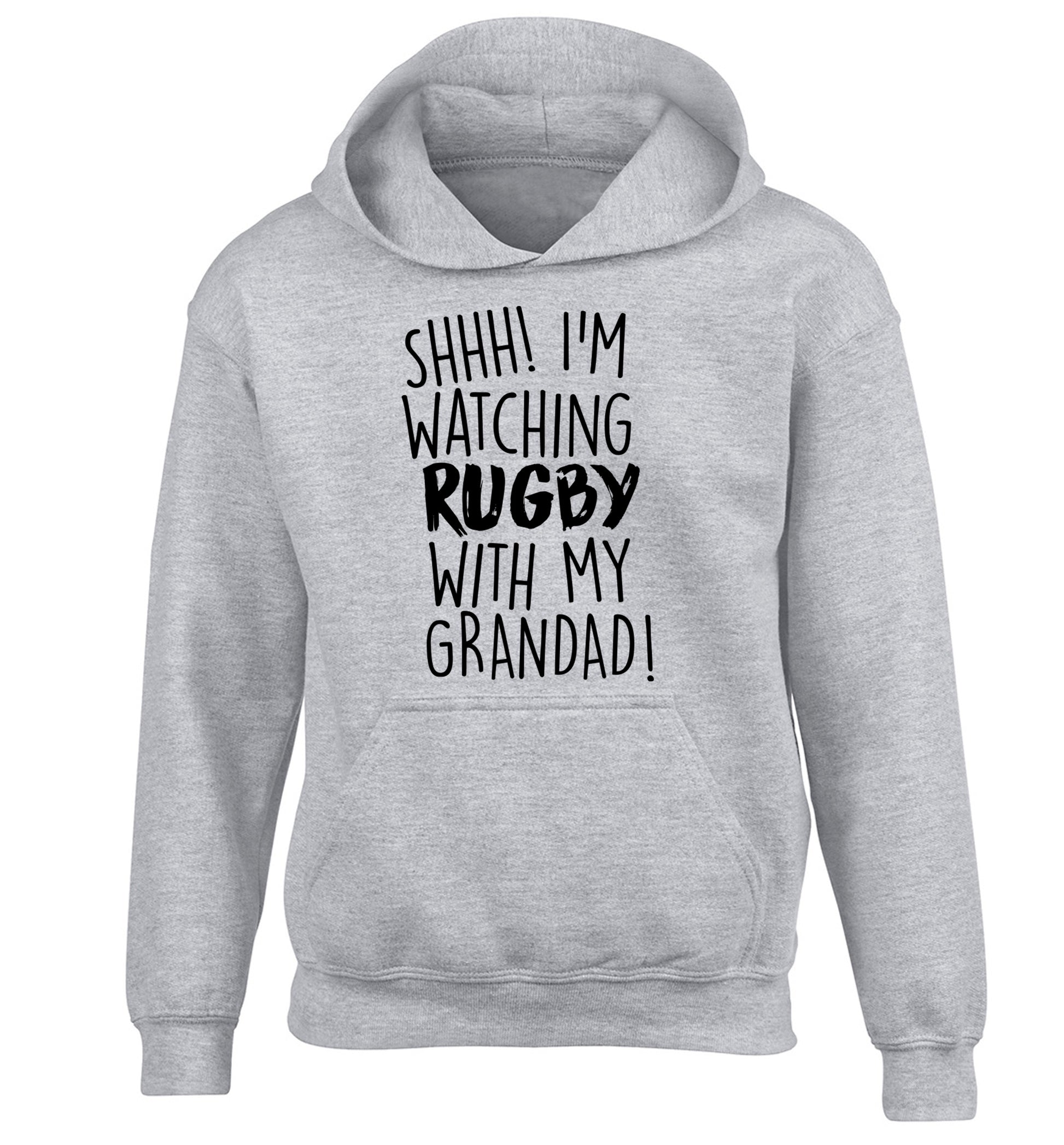 Shh I'm watching rugby with my grandaughter children's grey hoodie 12-13 Years
