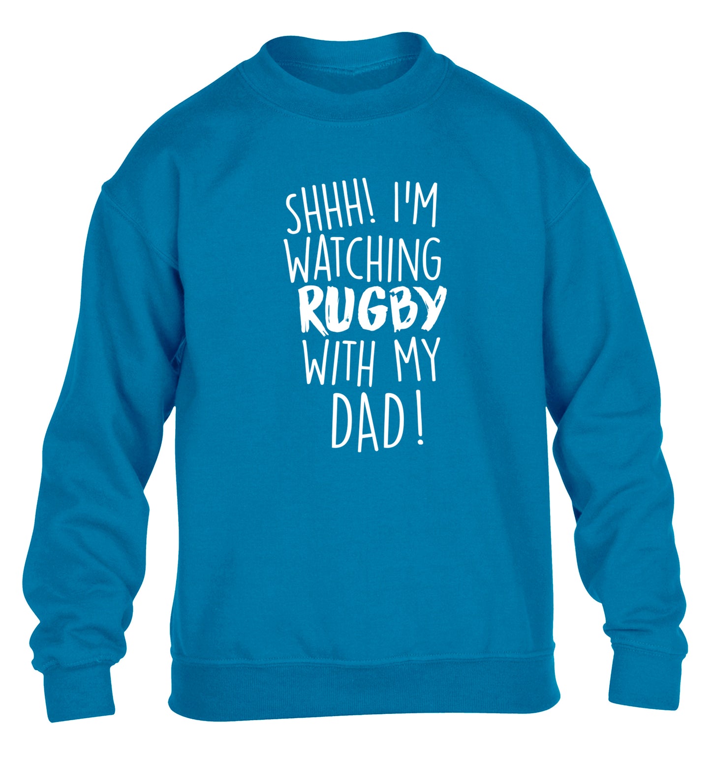 Shh... I'm watching rugby with my dad children's blue sweater 12-13 Years