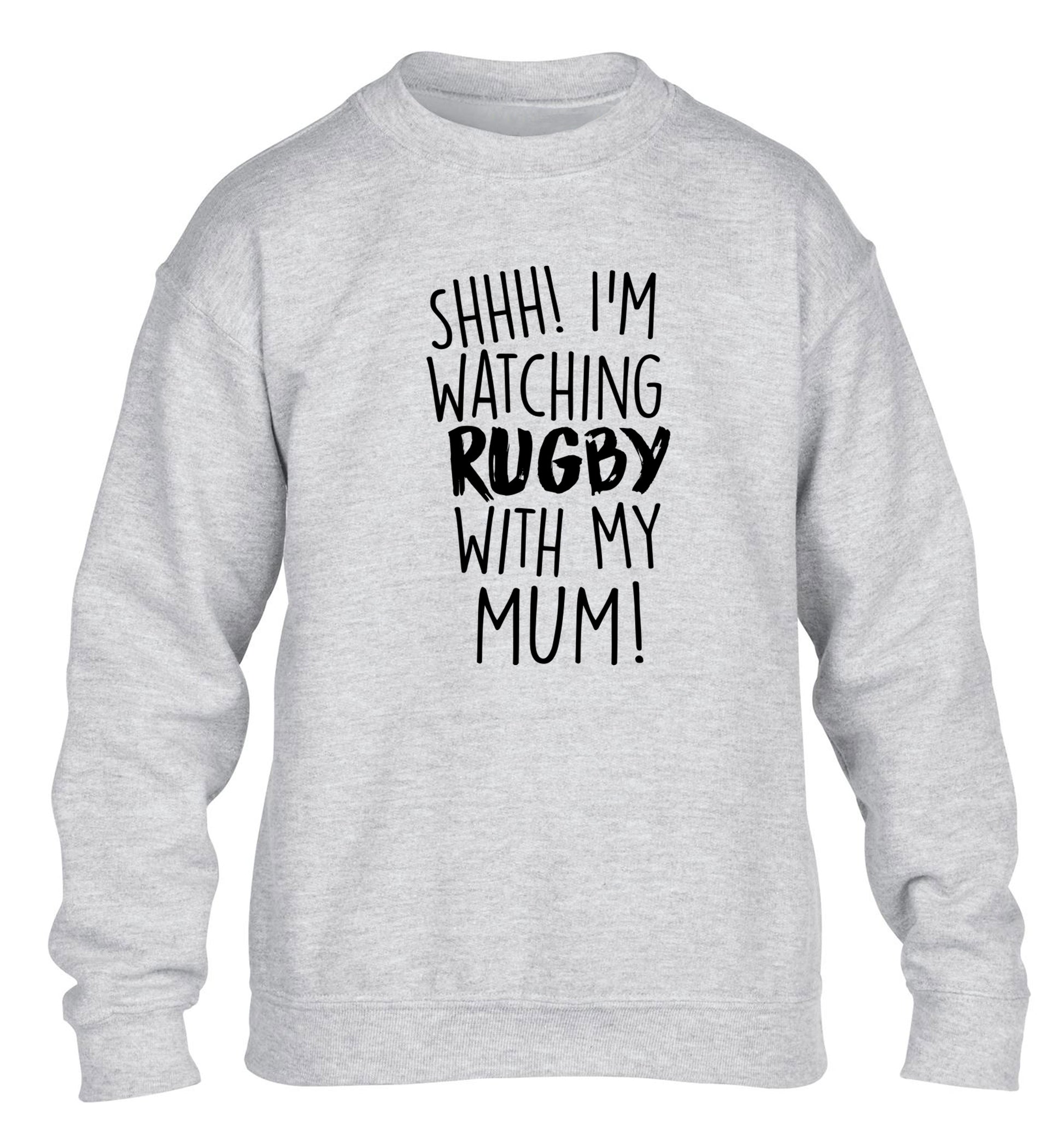 Shh... I'm watching rugby with my mum children's grey sweater 12-13 Years