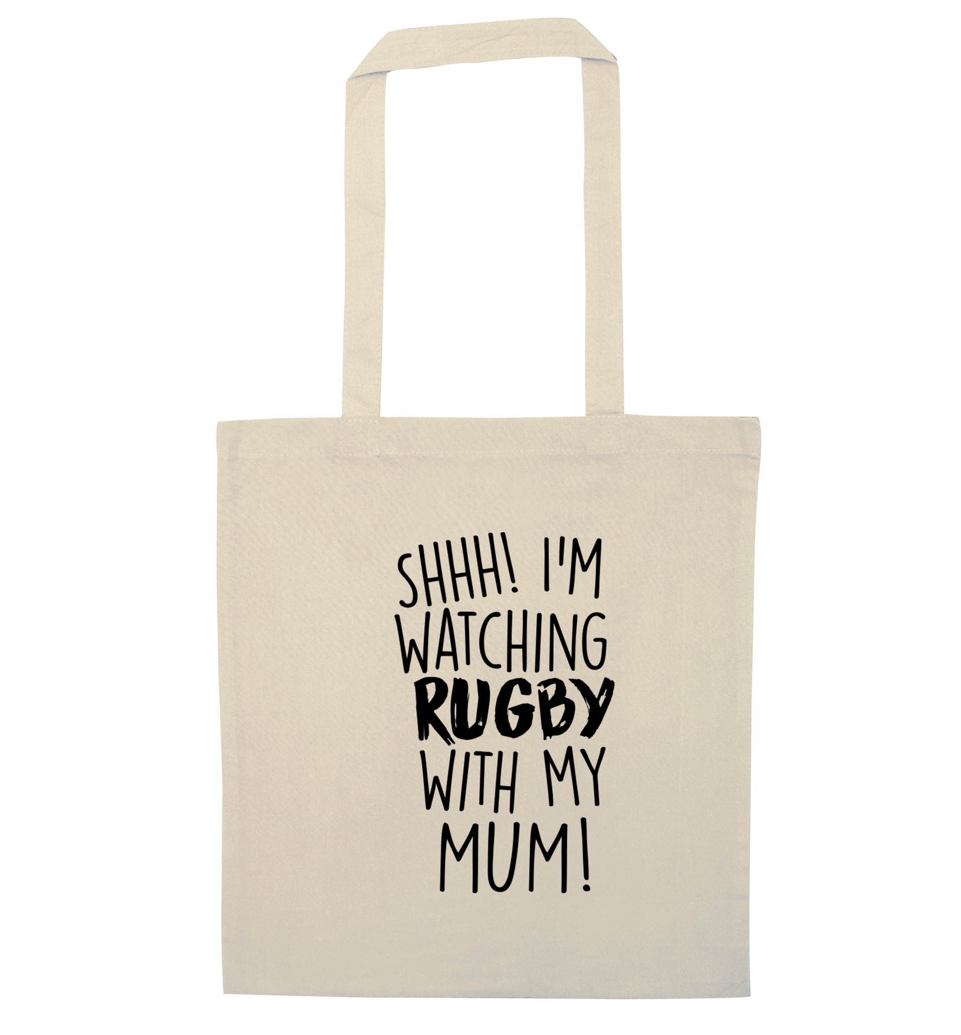 Shh... I'm watching rugby with my mum natural tote bag