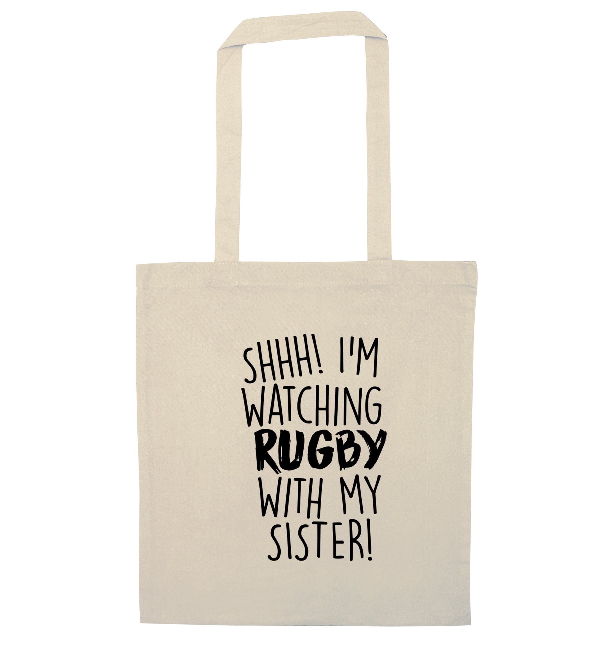 Shh... I'm watching rugby with my sister natural tote bag
