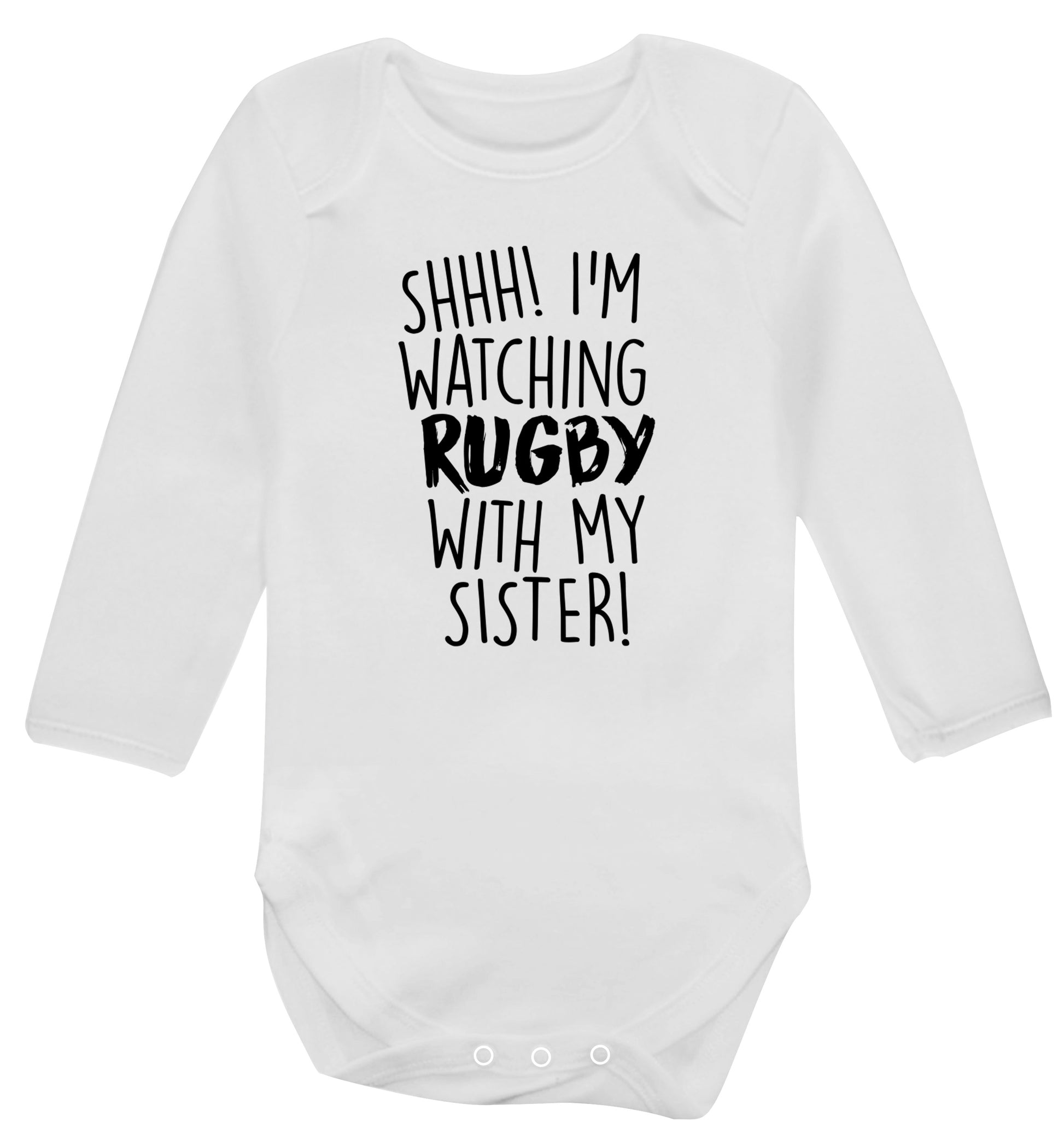 Shh... I'm watching rugby with my sister Baby Vest long sleeved white 6-12 months