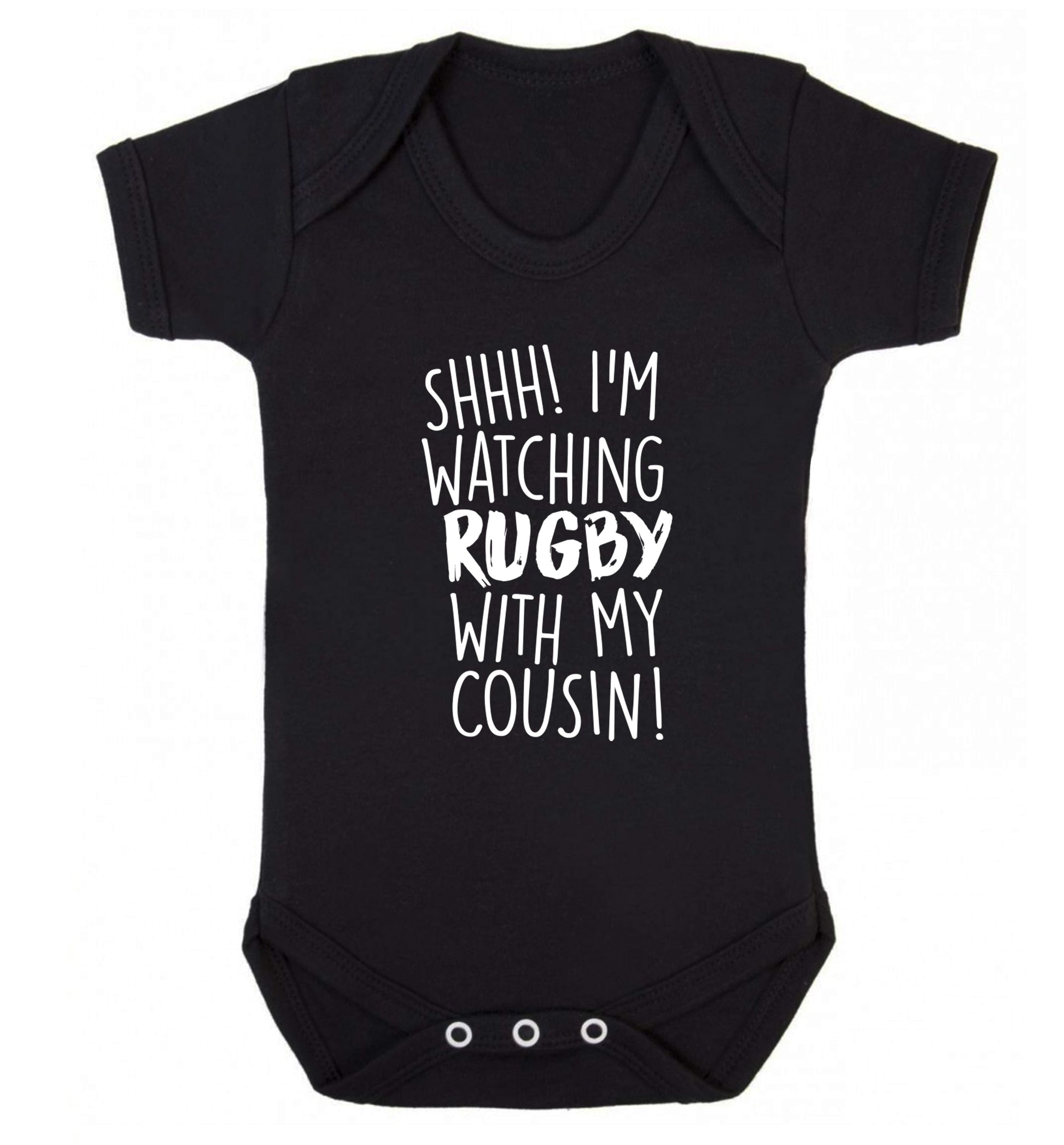 Shhh I'm watching rugby with my cousin Baby Vest black 18-24 months