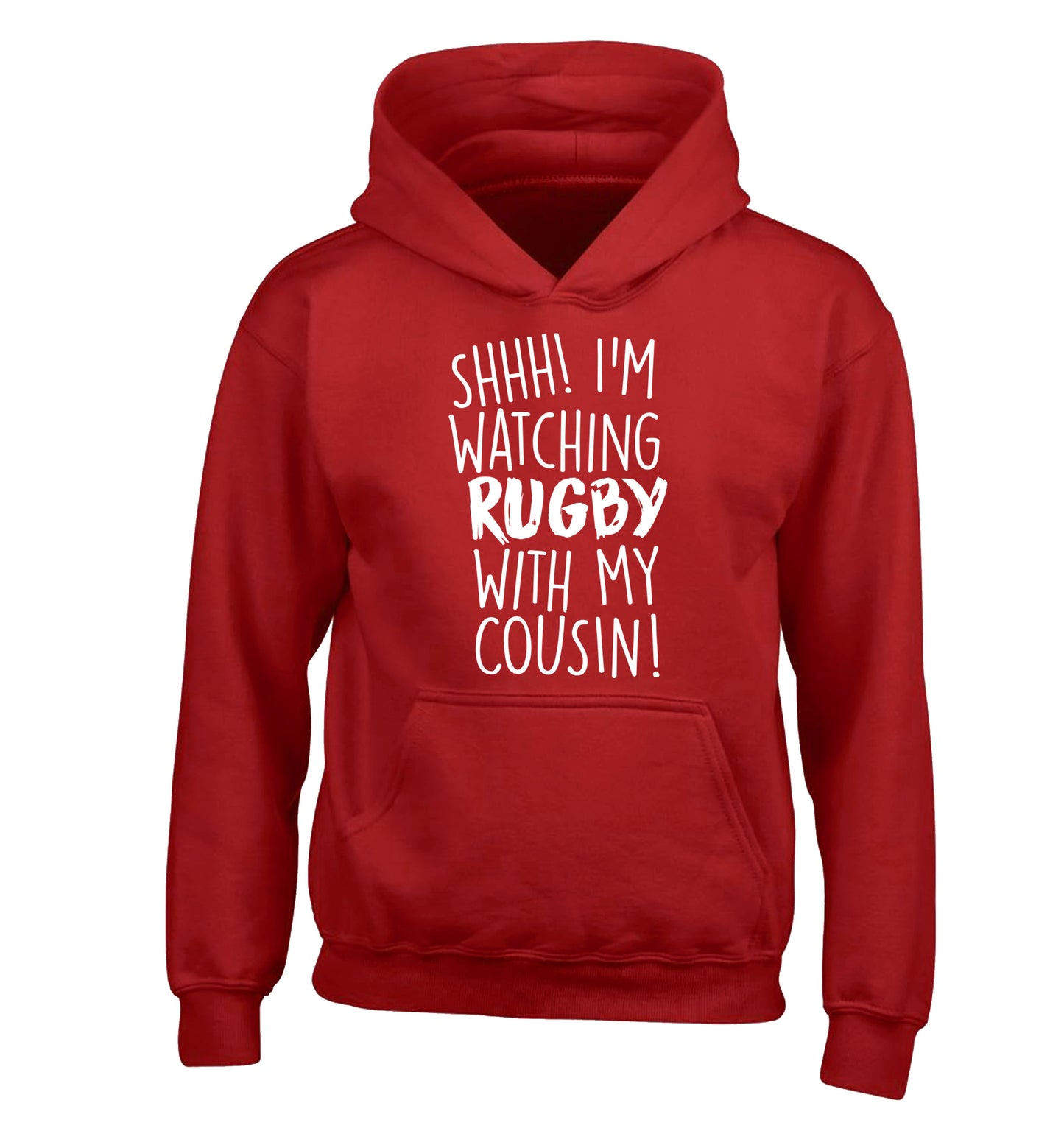 Shhh I'm watching rugby with my cousin children's red hoodie 12-13 Years