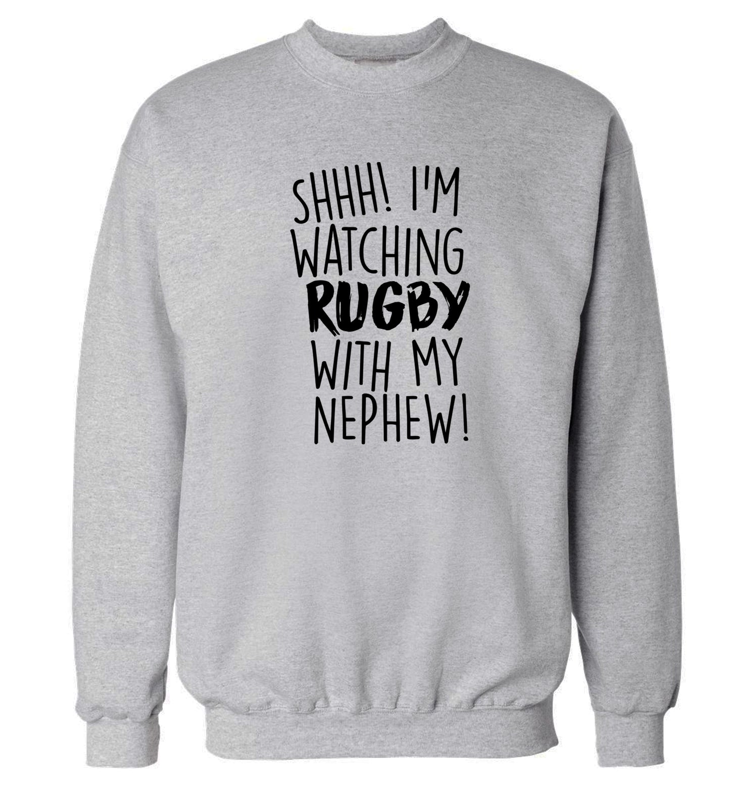 Shh.. I'm watching rugby with my nephew Adult's unisex grey Sweater 2XL