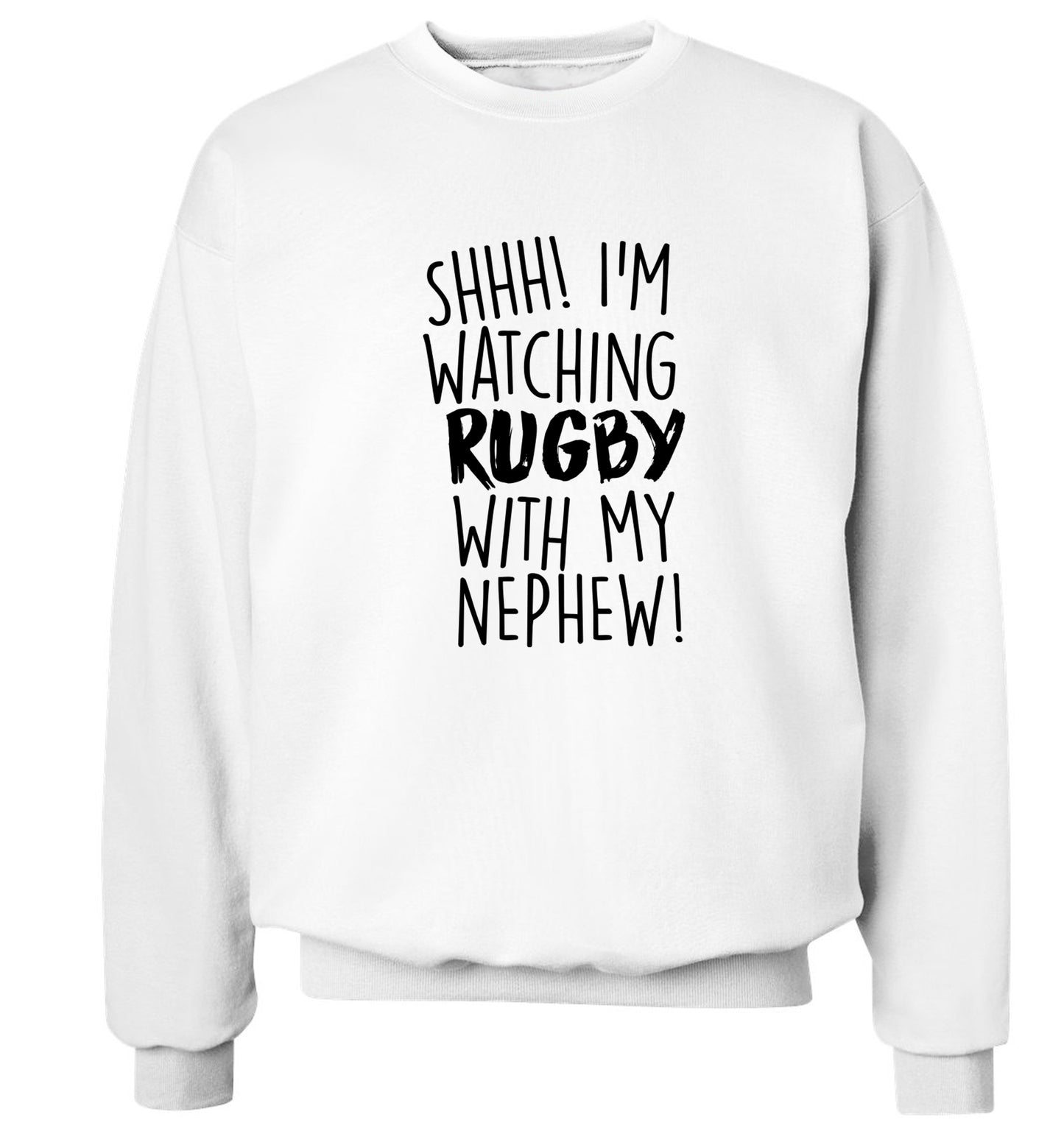 Shh.. I'm watching rugby with my nephew Adult's unisex white Sweater 2XL