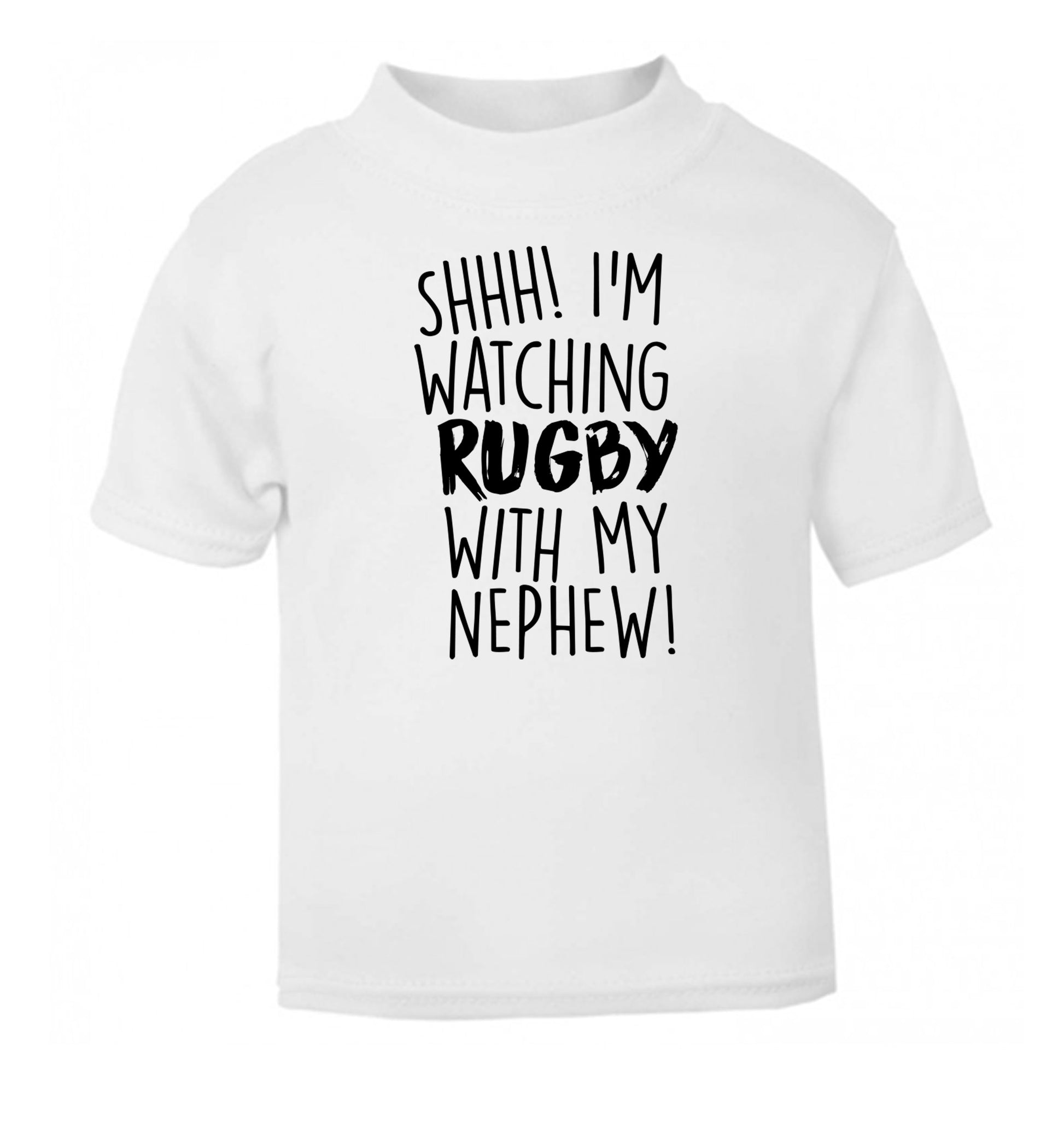 Shh.. I'm watching rugby with my nephew white Baby Toddler Tshirt 2 Years