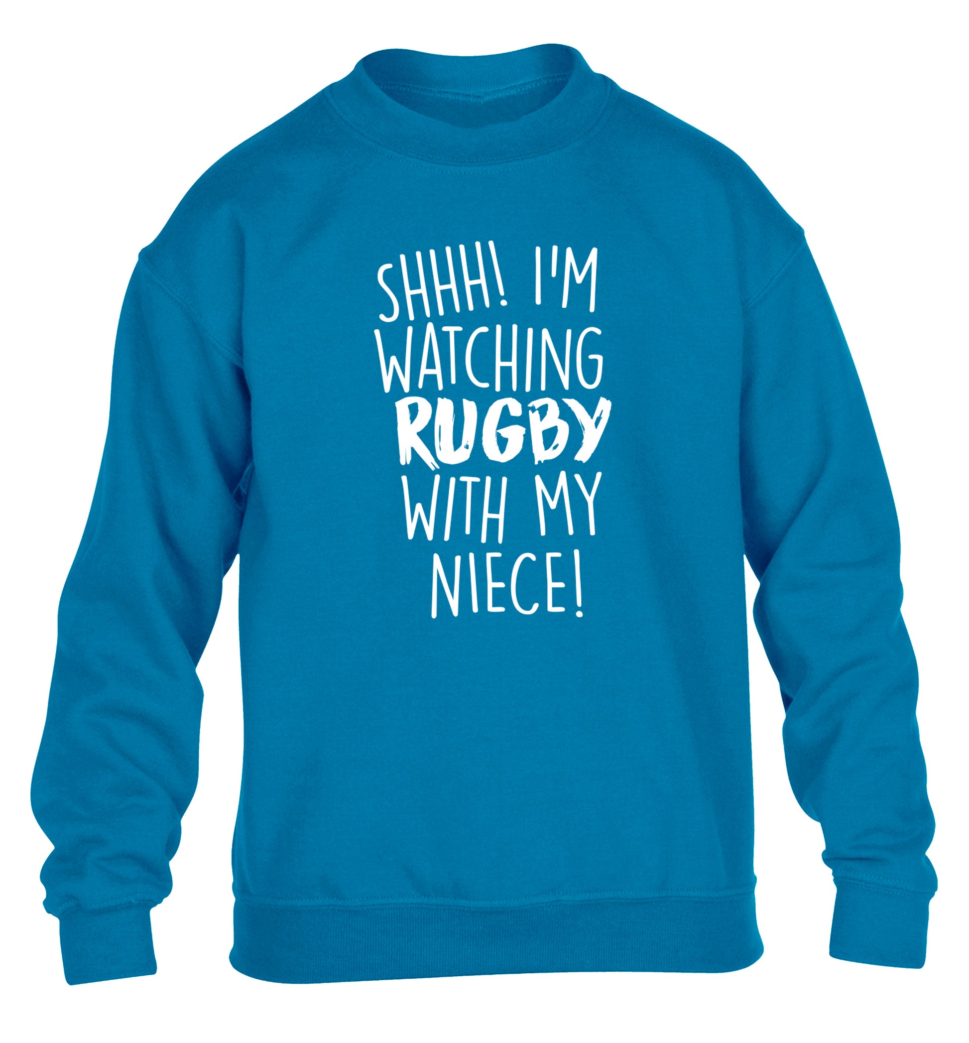 Shh.. I'm watching rugby with my niece children's blue sweater 12-13 Years