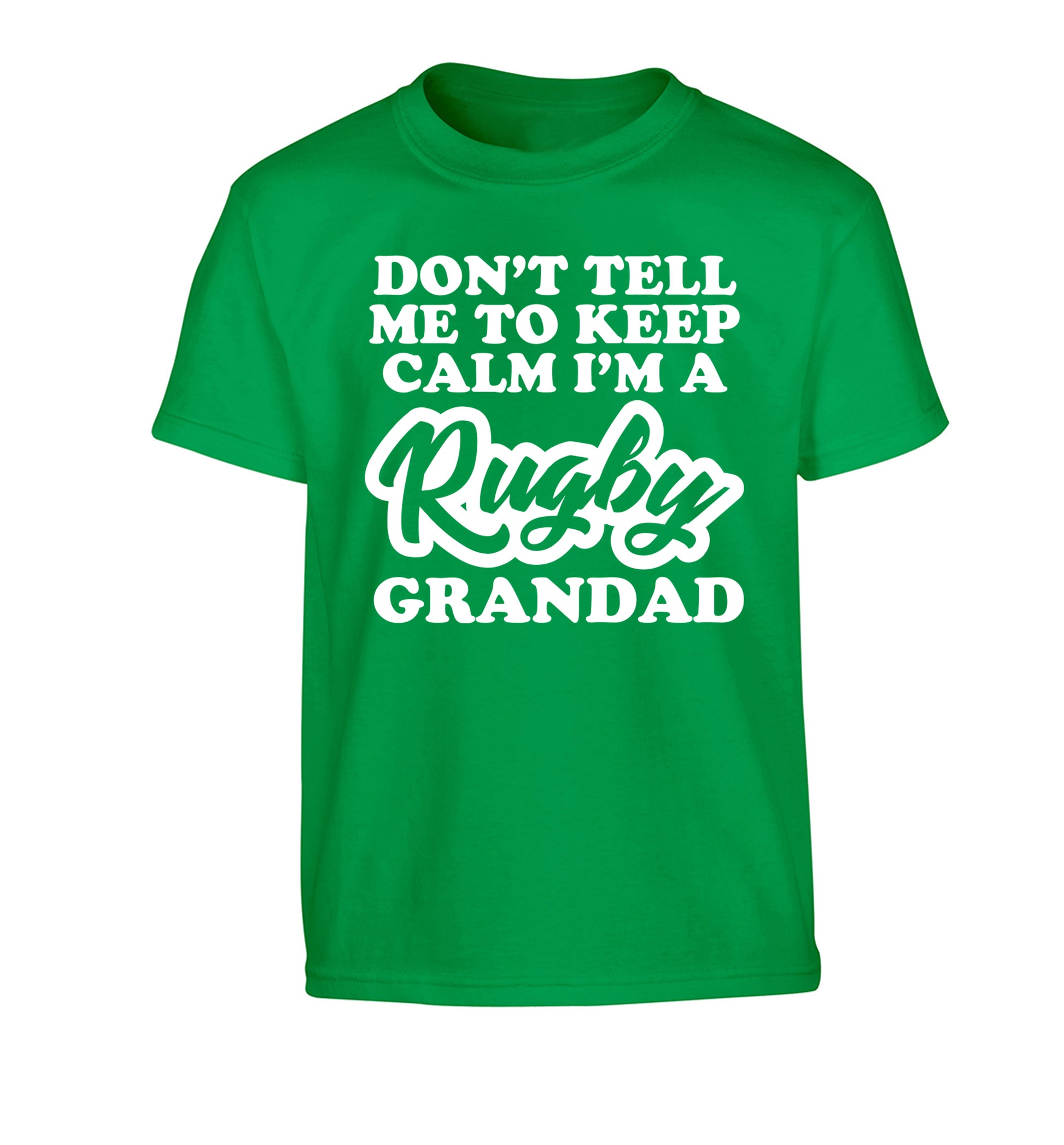 Don't tell me to keep calm I'm a rugby dad Children's green Tshirt 12-13 Years