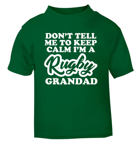 Don't tell me to keep calm I'm a rugby dad green Baby Toddler Tshirt 2 Years