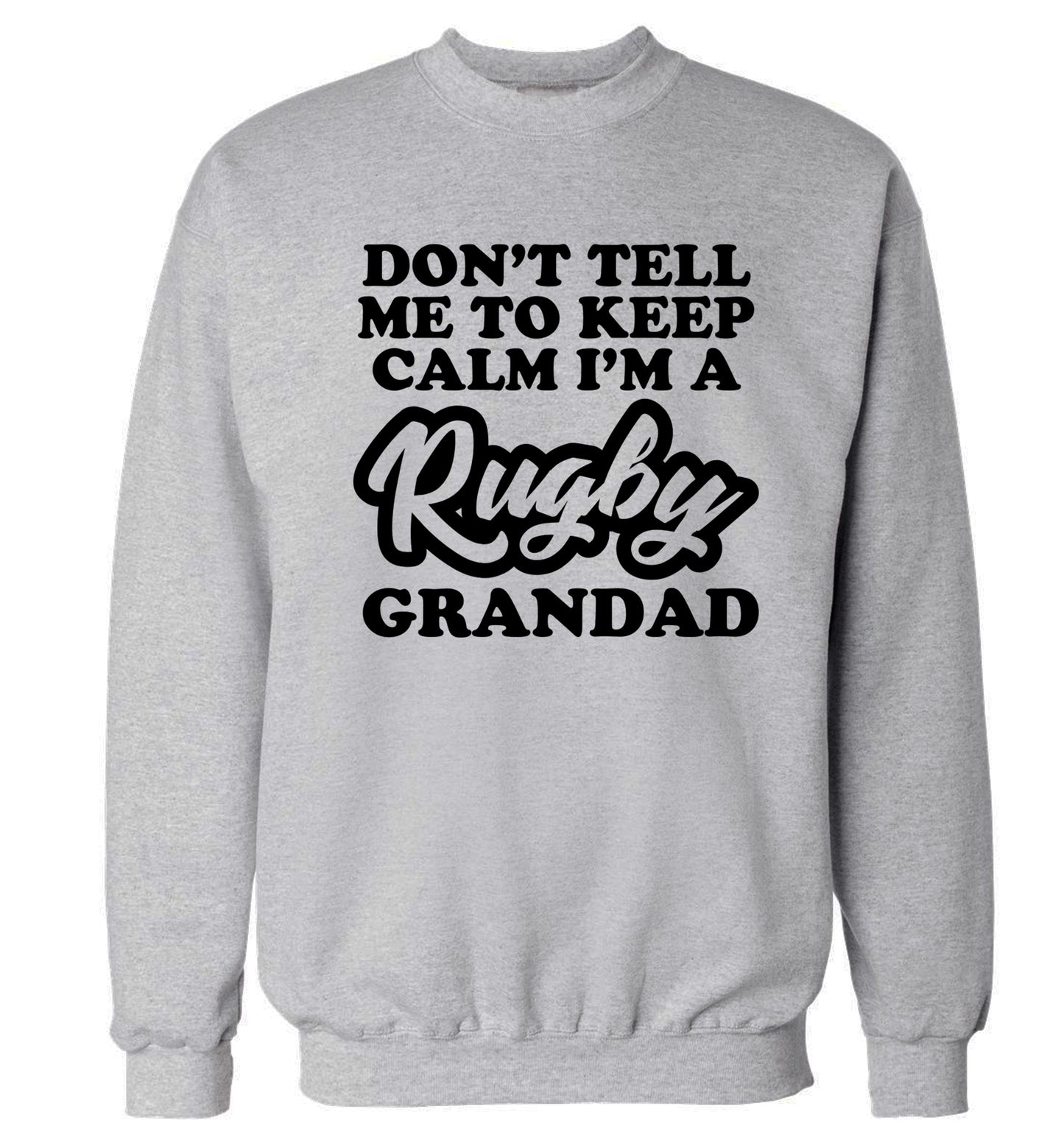 Don't tell me to keep calm I'm a rugby dad Adult's unisex grey Sweater 2XL