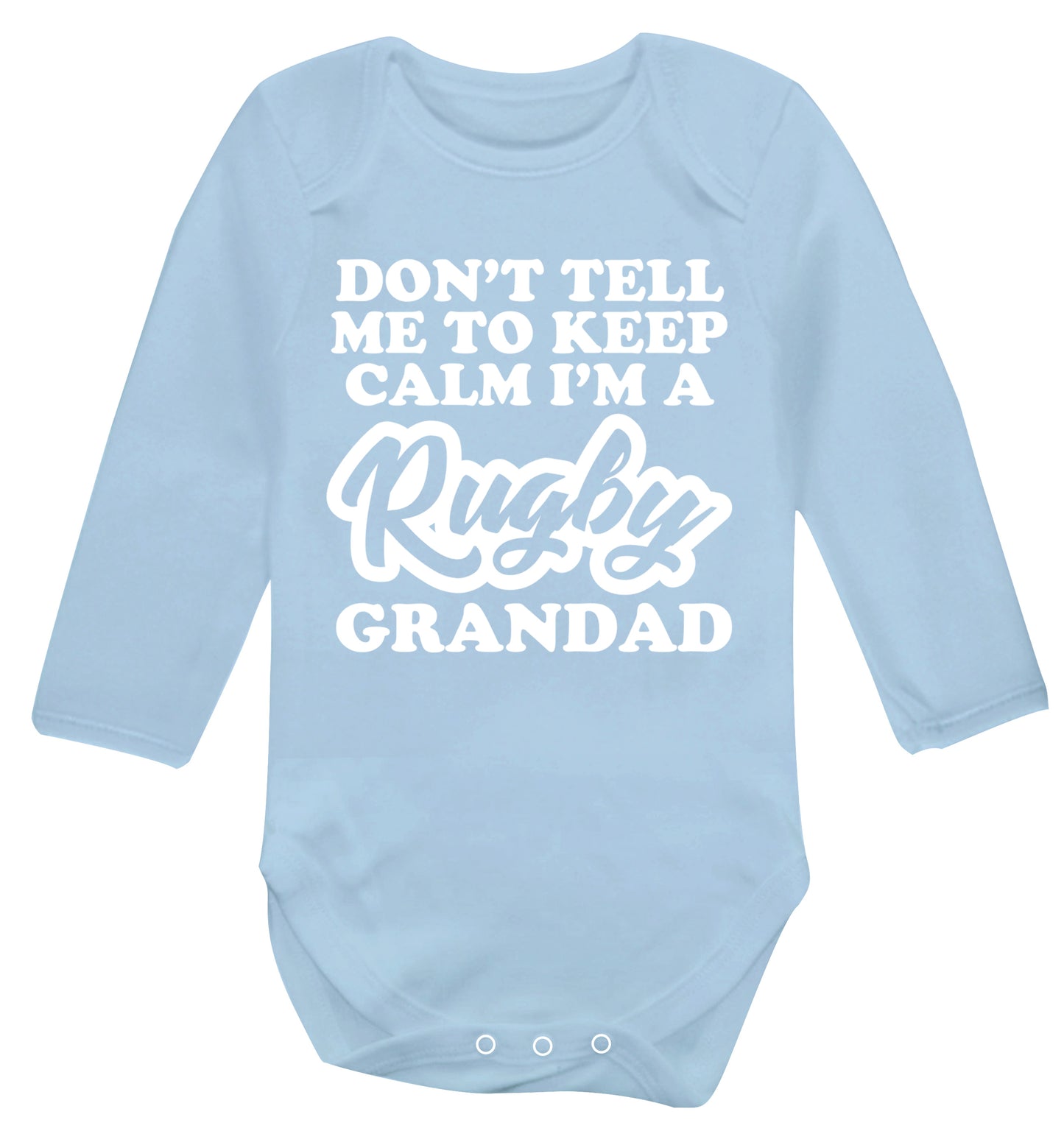 Don't tell me to keep calm I'm a rugby dad Baby Vest long sleeved pale blue 6-12 months