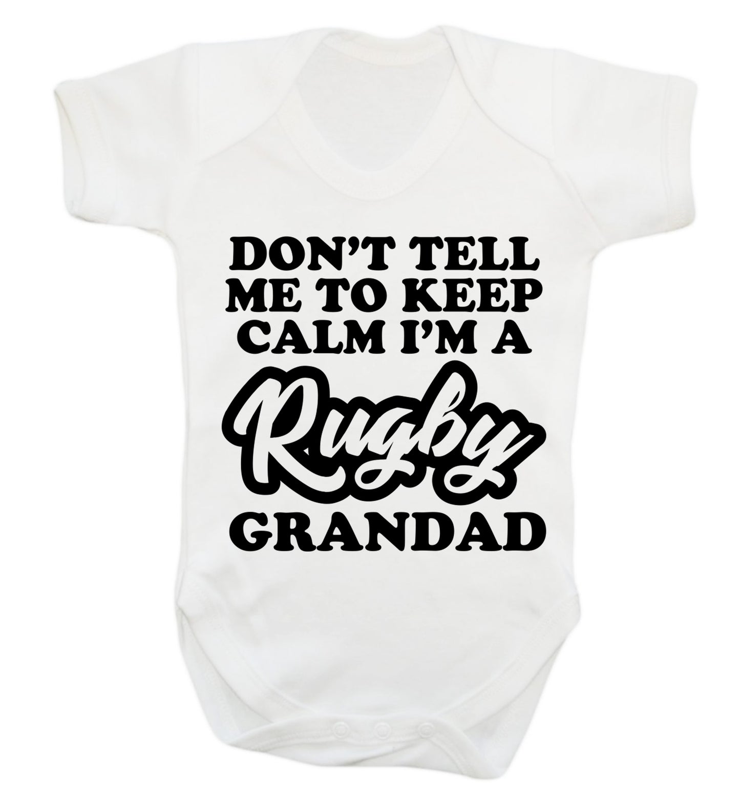 Don't tell me to keep calm I'm a rugby dad Baby Vest white 18-24 months