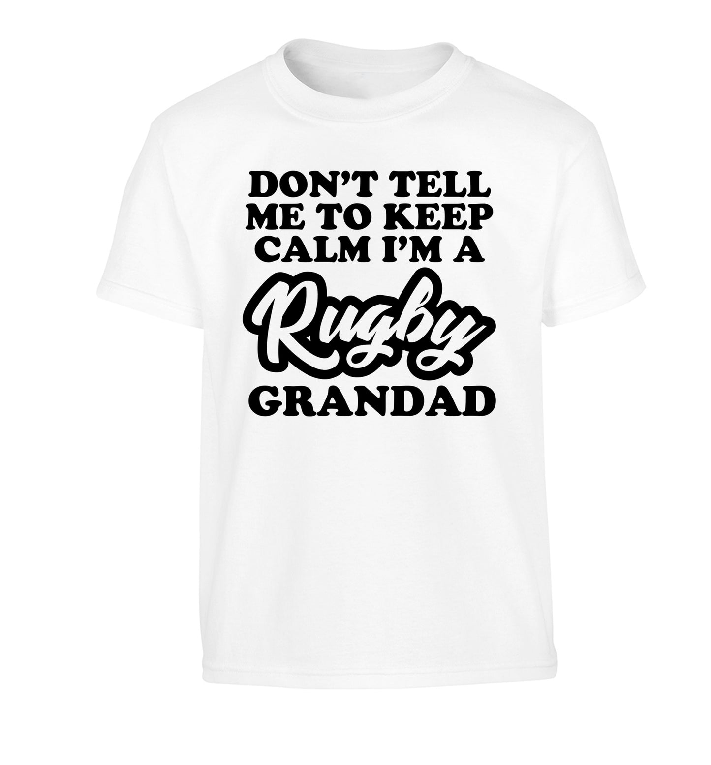 Don't tell me to keep calm I'm a rugby dad Children's white Tshirt 12-13 Years