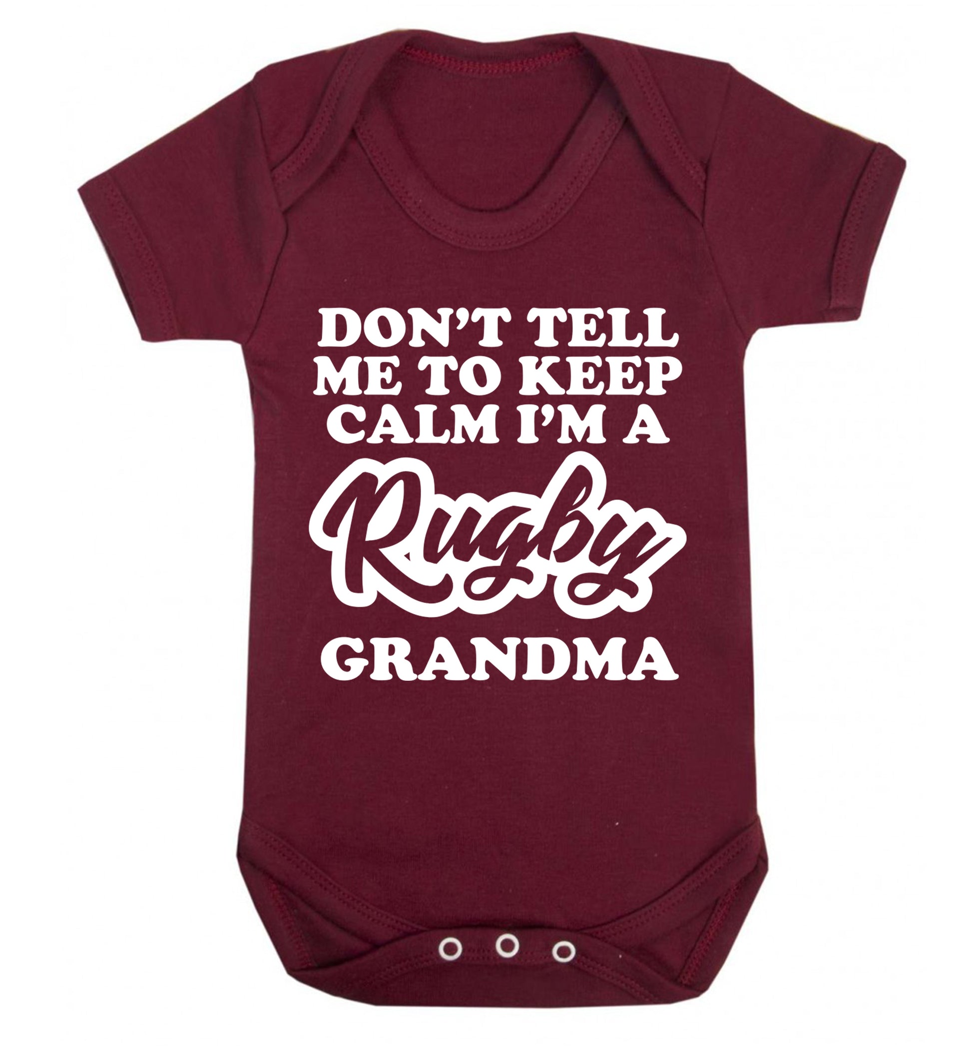 Don't tell me to keep calm I'm a rugby grandma Baby Vest maroon 18-24 months