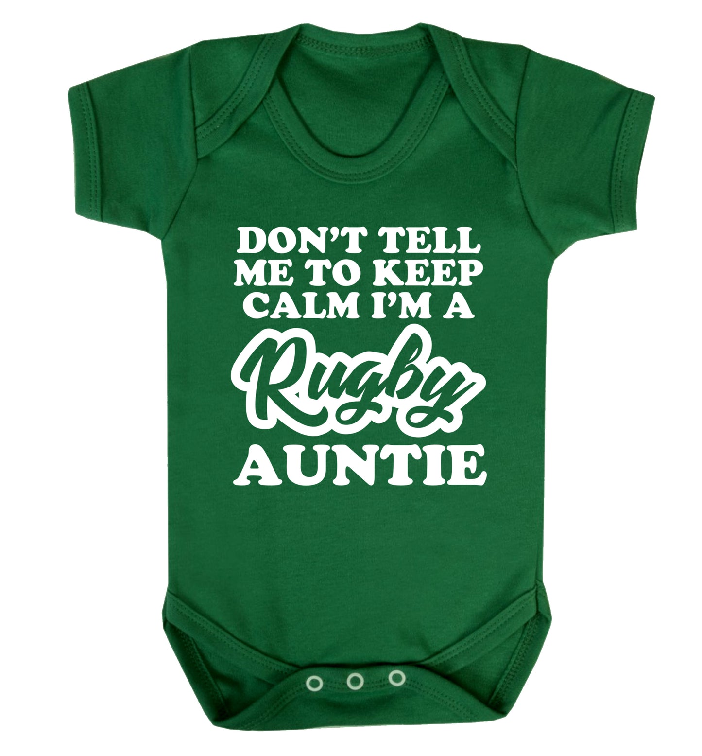 Don't tell me keep calm I'm a rugby auntie Baby Vest green 18-24 months