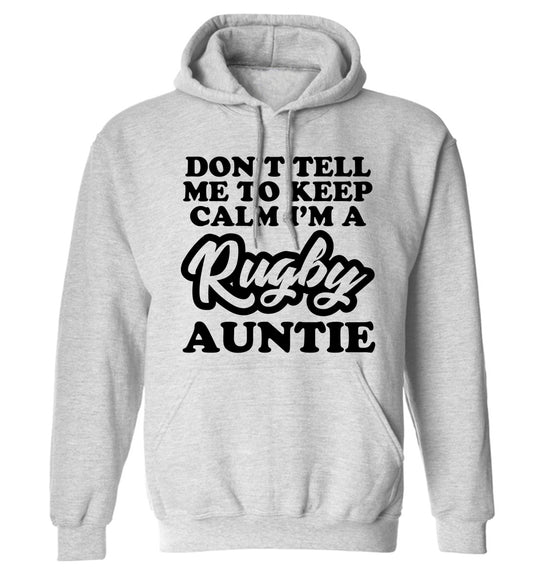 Don't tell me keep calm I'm a rugby auntie adults unisex grey hoodie 2XL