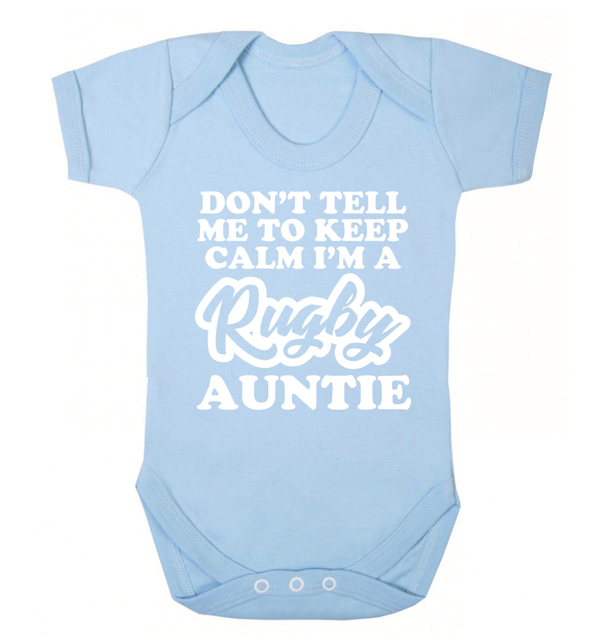Don't tell me keep calm I'm a rugby auntie Baby Vest pale blue 18-24 months