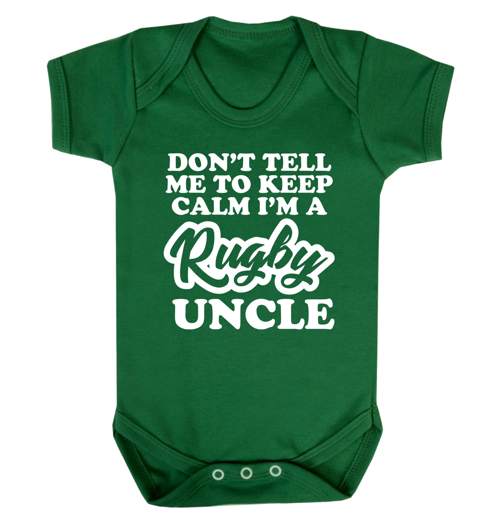 Don't tell me to keep calm I'm a rugby uncle Baby Vest green 18-24 months