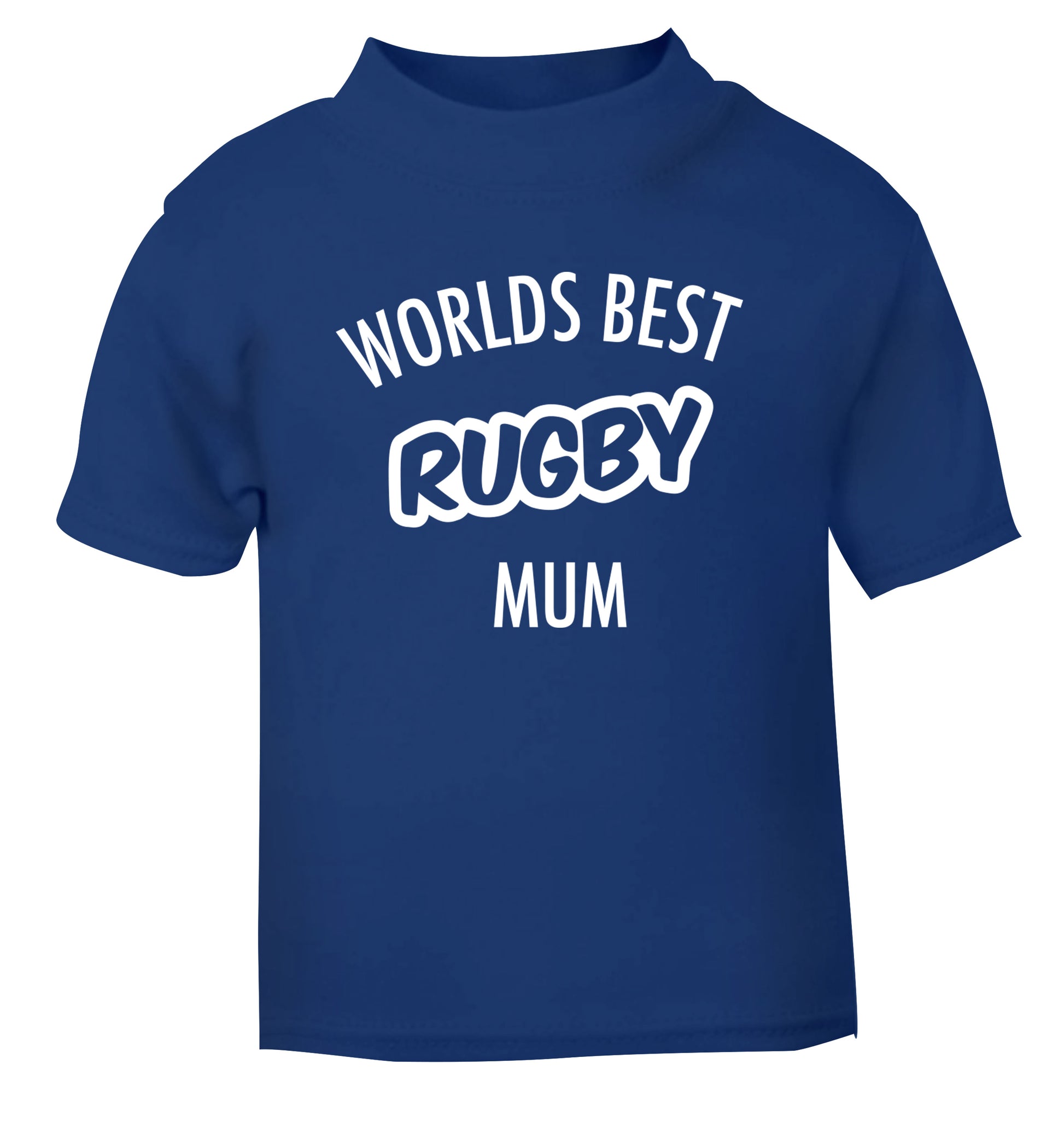 Worlds best rugby mum blue Baby Toddler Tshirt 2 Years