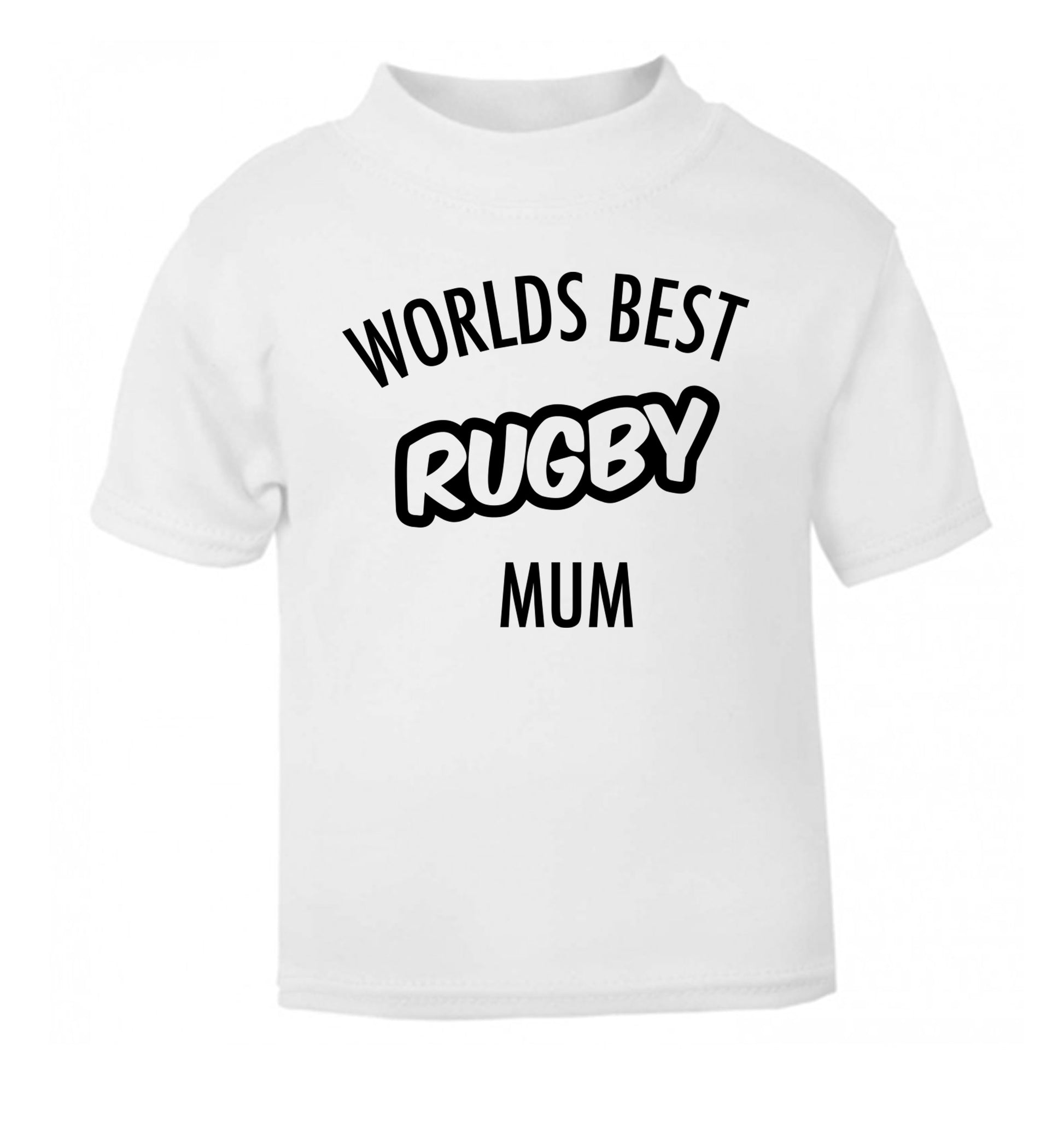 Worlds best rugby mum white Baby Toddler Tshirt 2 Years