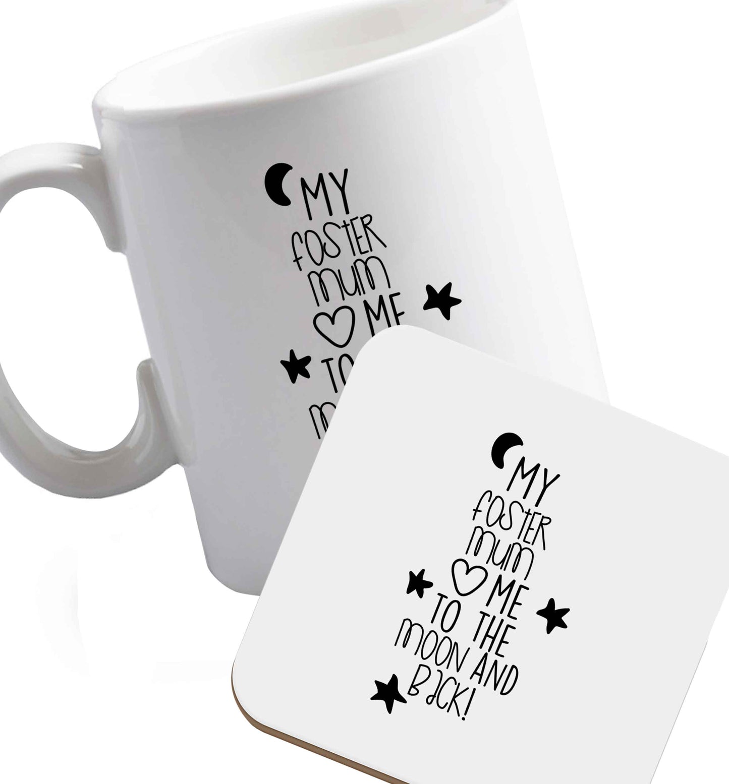 10 oz My foster mum loves me to the moon and back ceramic mug and coaster set right handed