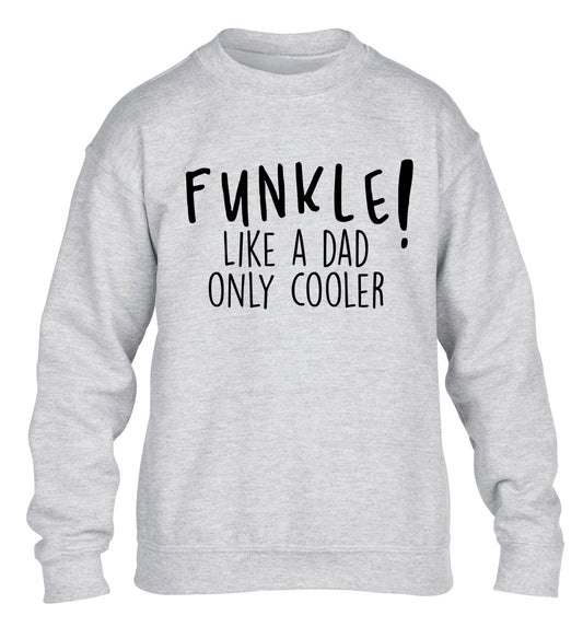 Funkle Like a Dad Only Cooler children's grey sweater 12-13 Years
